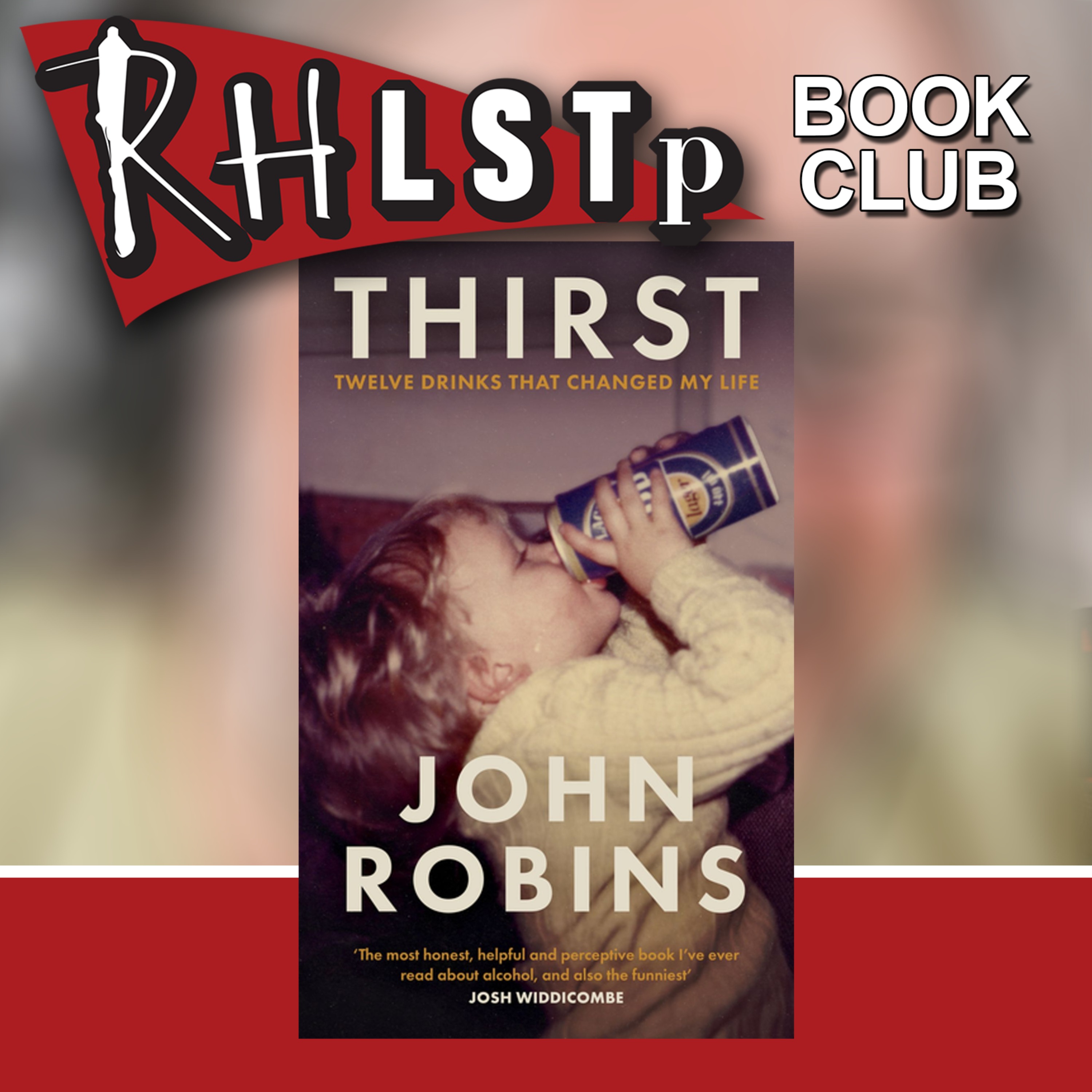 RHLSTP Book Club 178 - John Robins (Part 1)