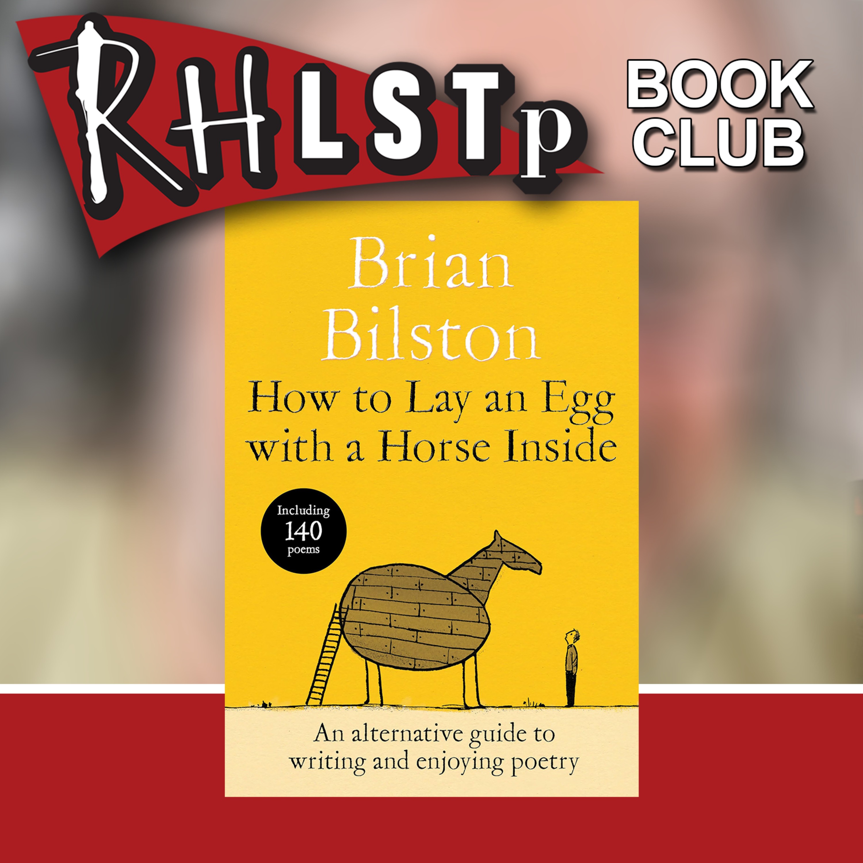 Brian Bilston on How to Lay an Egg with a Horse Inside - Book Club