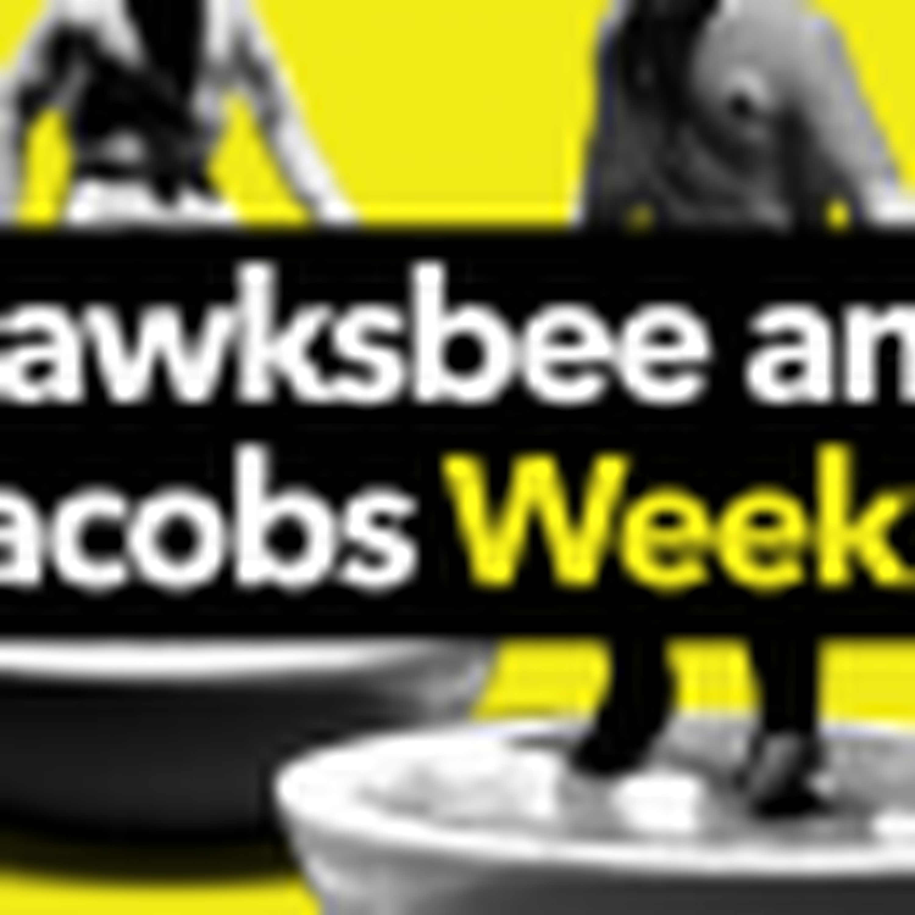 Hawksbee and Jacobs Weekly podcast - Thursday, May 10