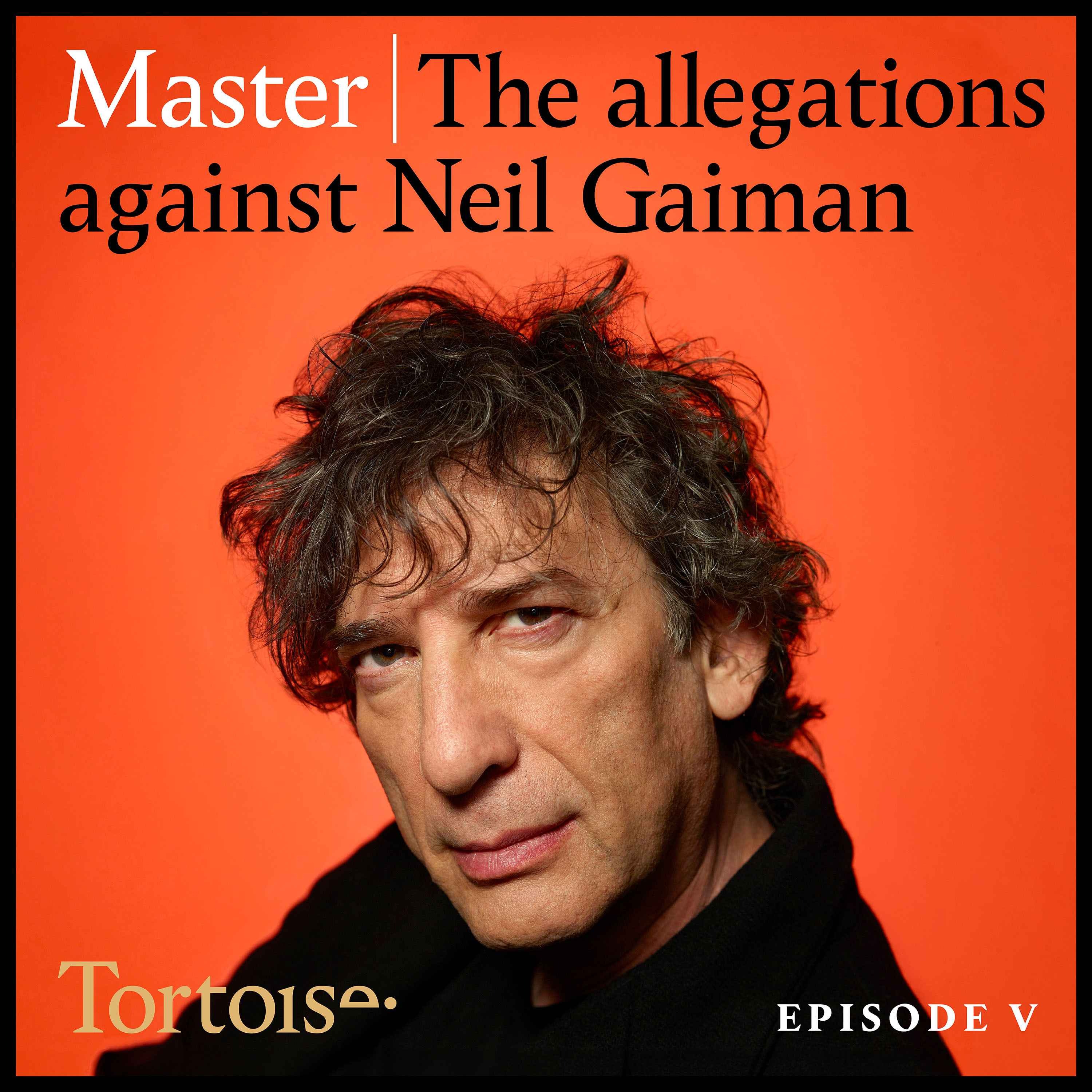 Master: the allegations against Neil Gaiman - episode 5