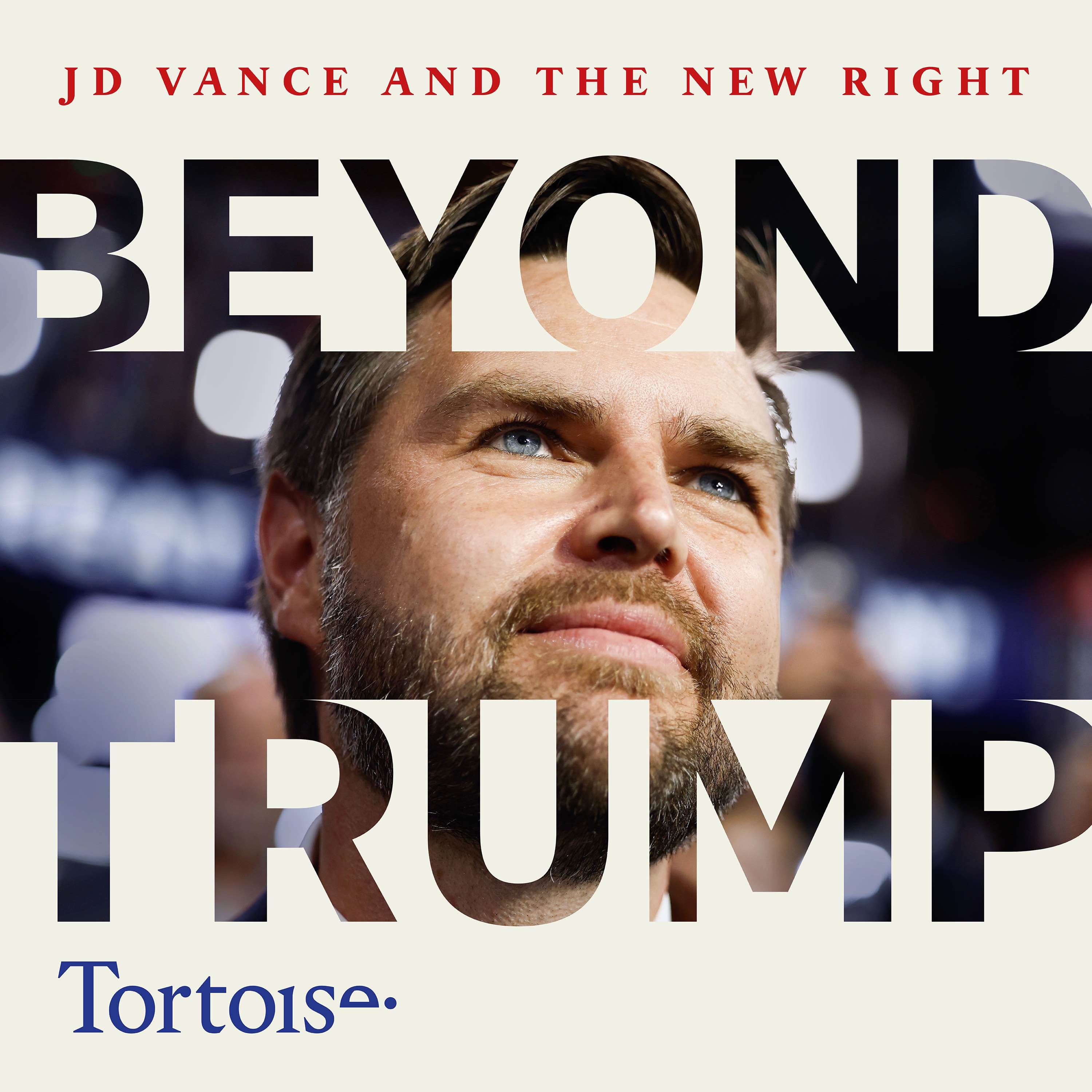 Beyond Trump: JD Vance and the New Right - podcast episode cover