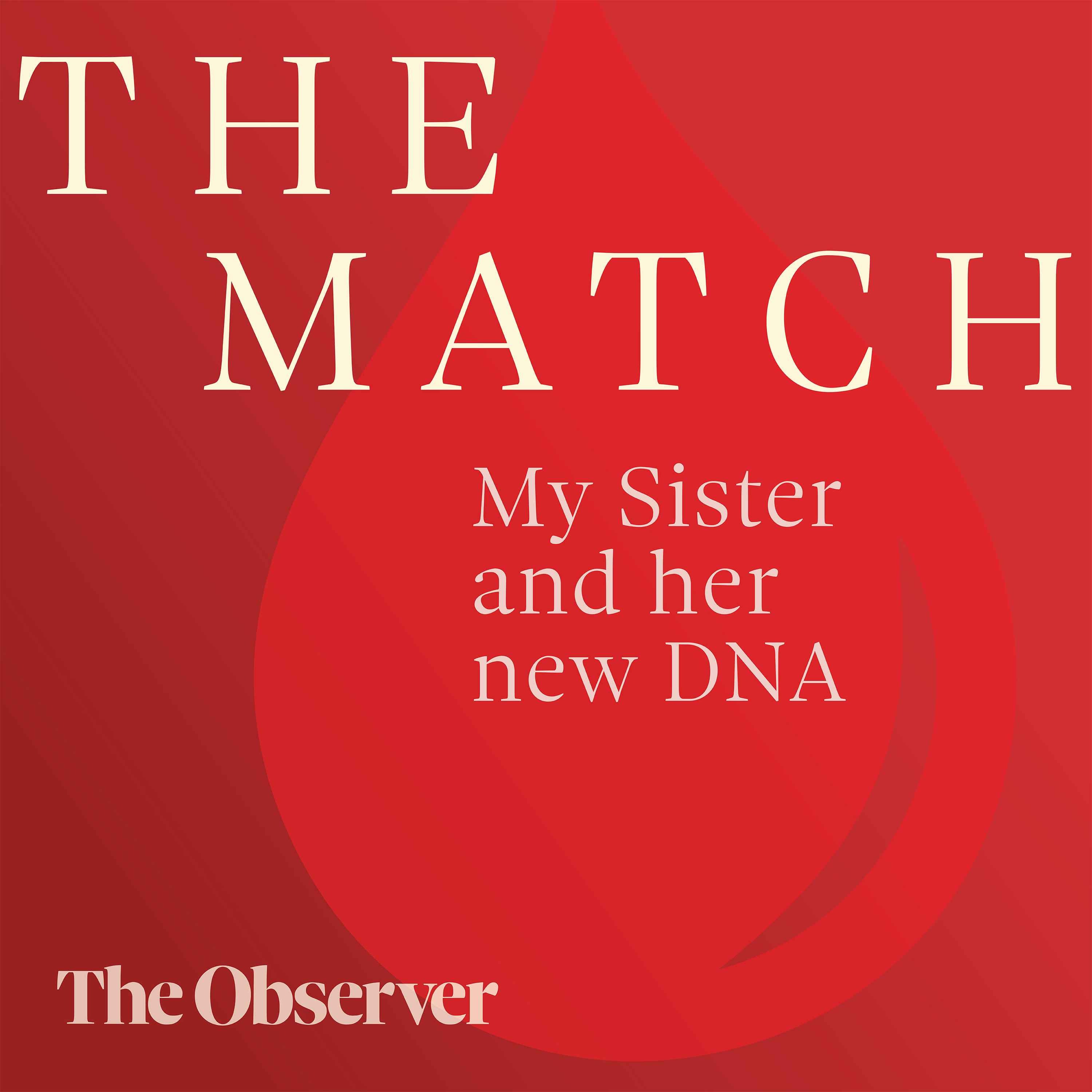 The match: My sister and her new DNA
