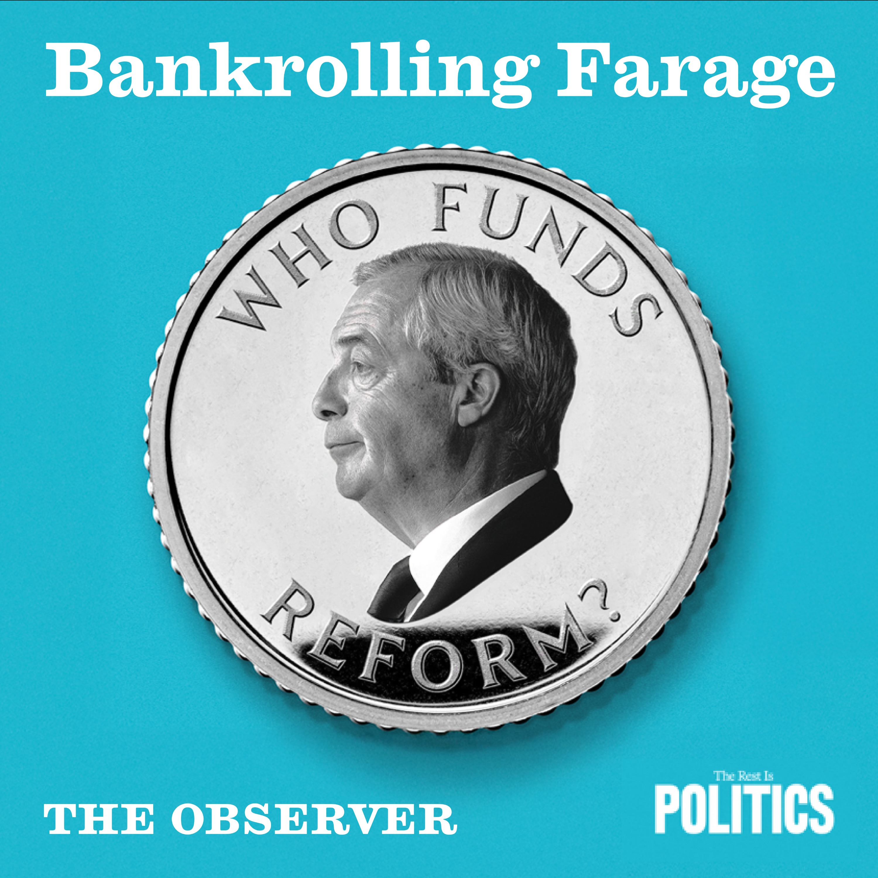 Bankrolling Farage: Who Funds Reform? Episode one: The Missing Millions