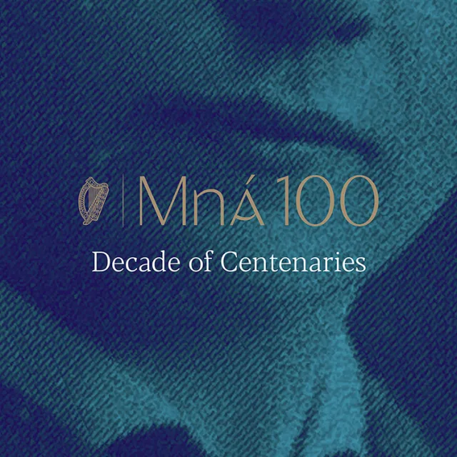 cover art for Mná 100 Episode Six; Ireland - Among the Nations