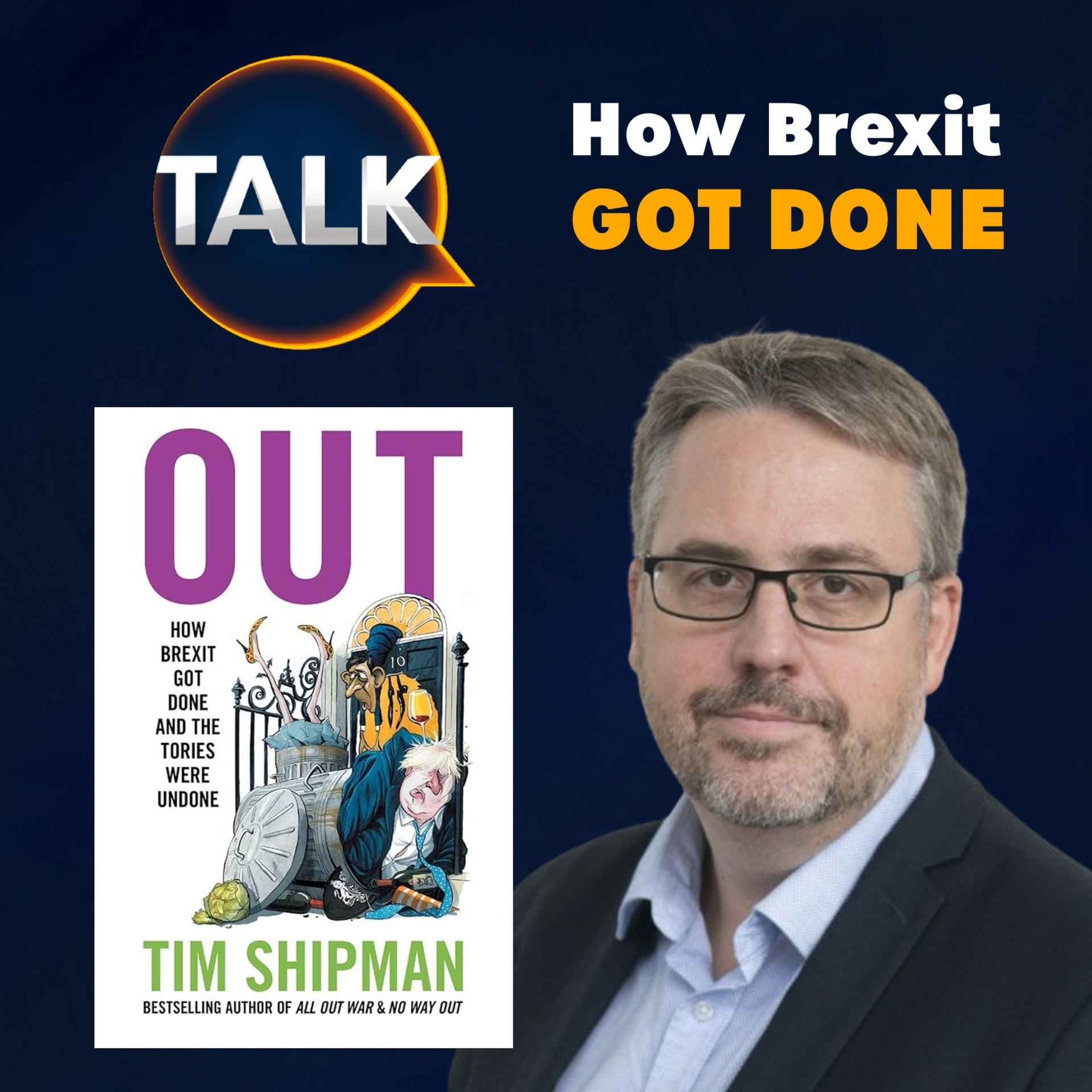 BOOK: Tim Shipman, How Brexit Got Done - podcast episode cover