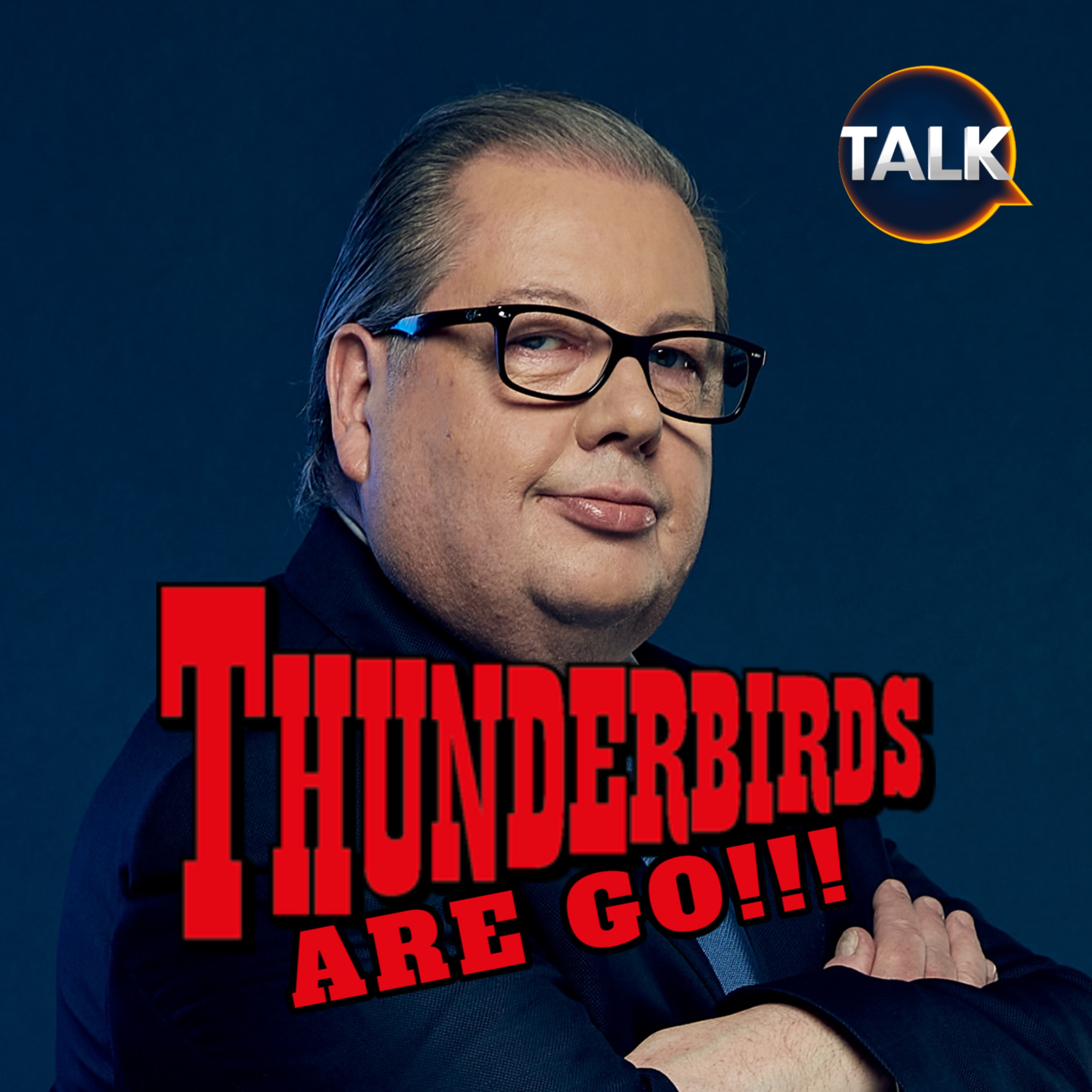 Thunderbirds Are Go! - podcast episode cover