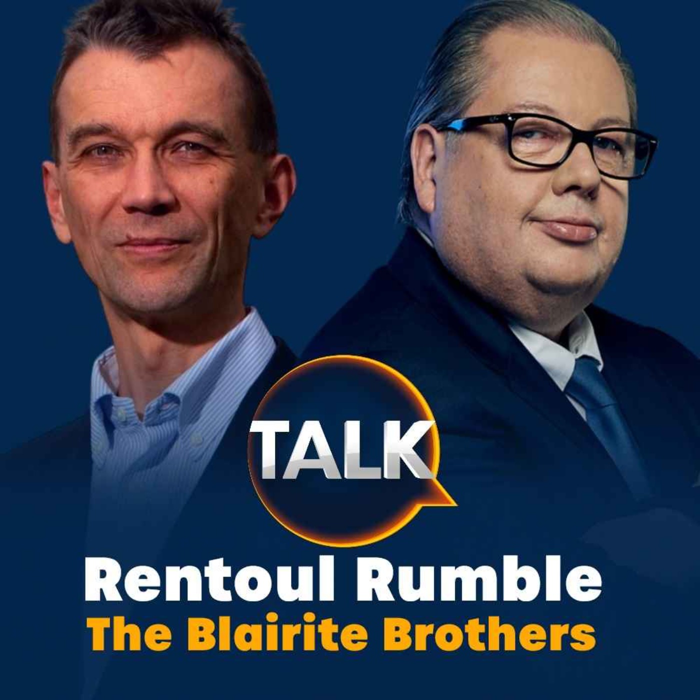 Rentoul Rumble: Episode 7, The Blairite Brothers - podcast episode cover