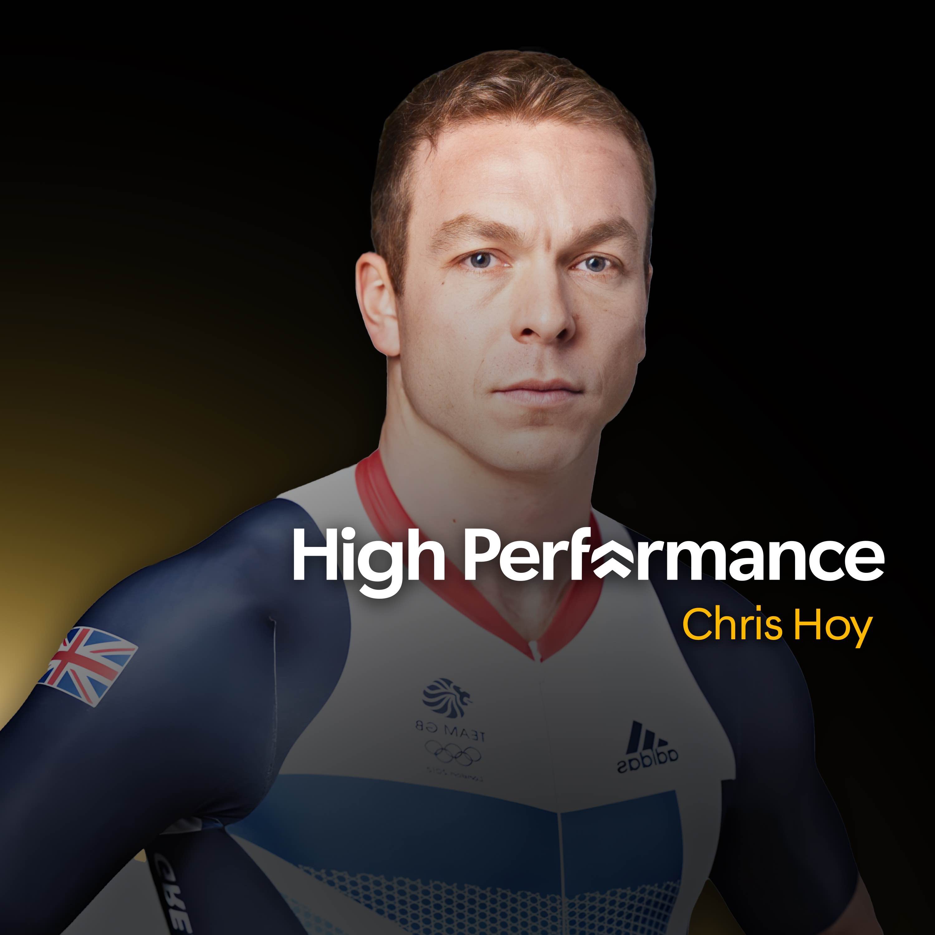 Sir Chris Hoy: The importance of doing the work so you can enjoy the experience (E16)