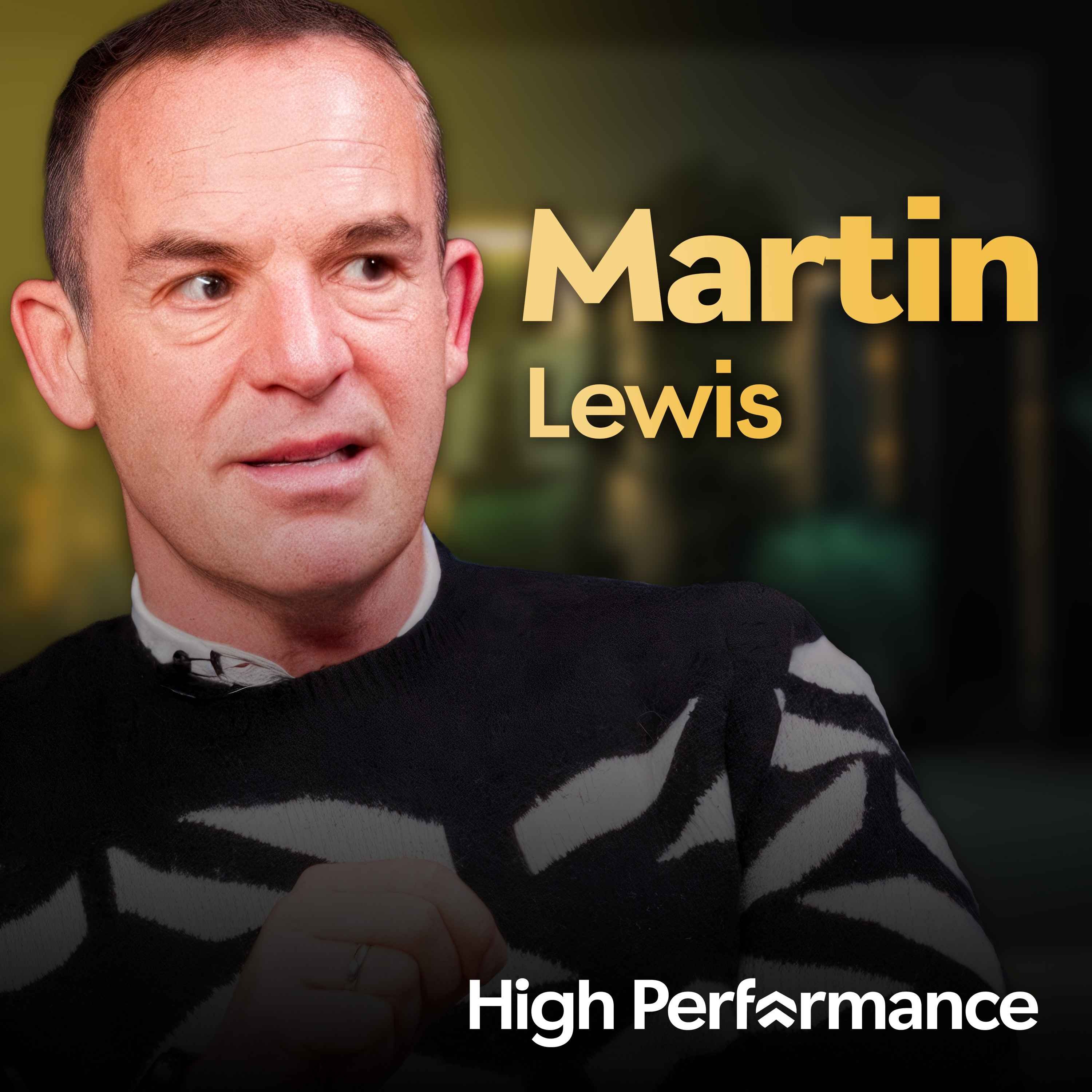 Martin Lewis: How I Built Britain's Most Trusted Brand — and the Price I Paid