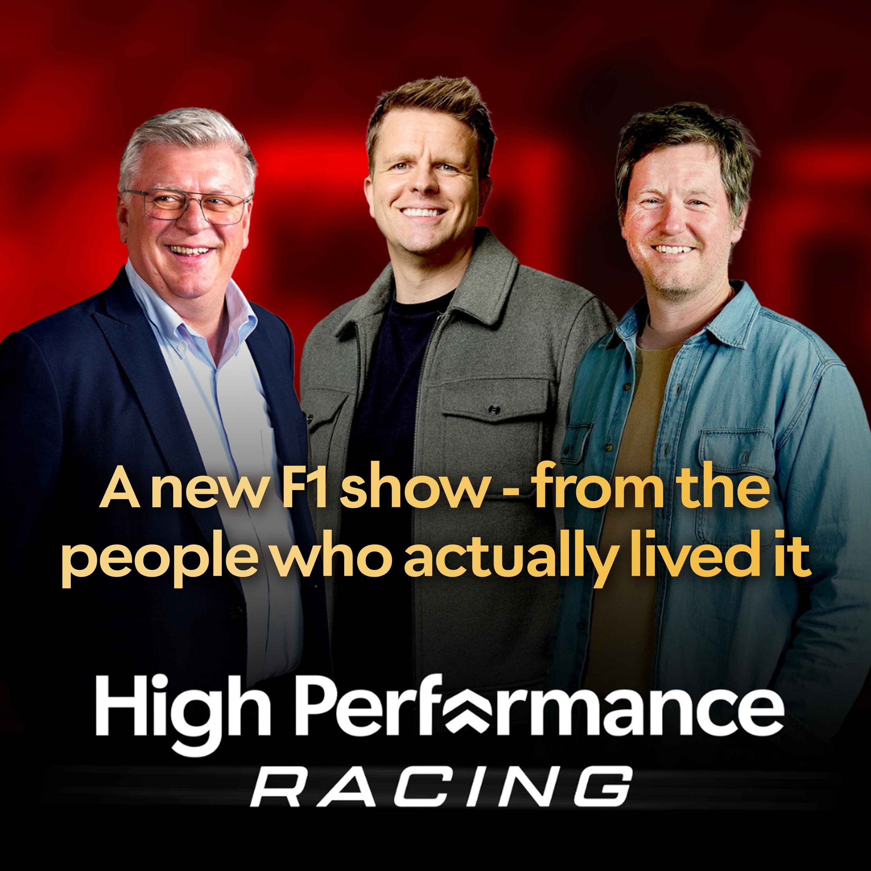 High Performance Racing is here! With Jake, Rob Smedley & Otmar Szafnauer