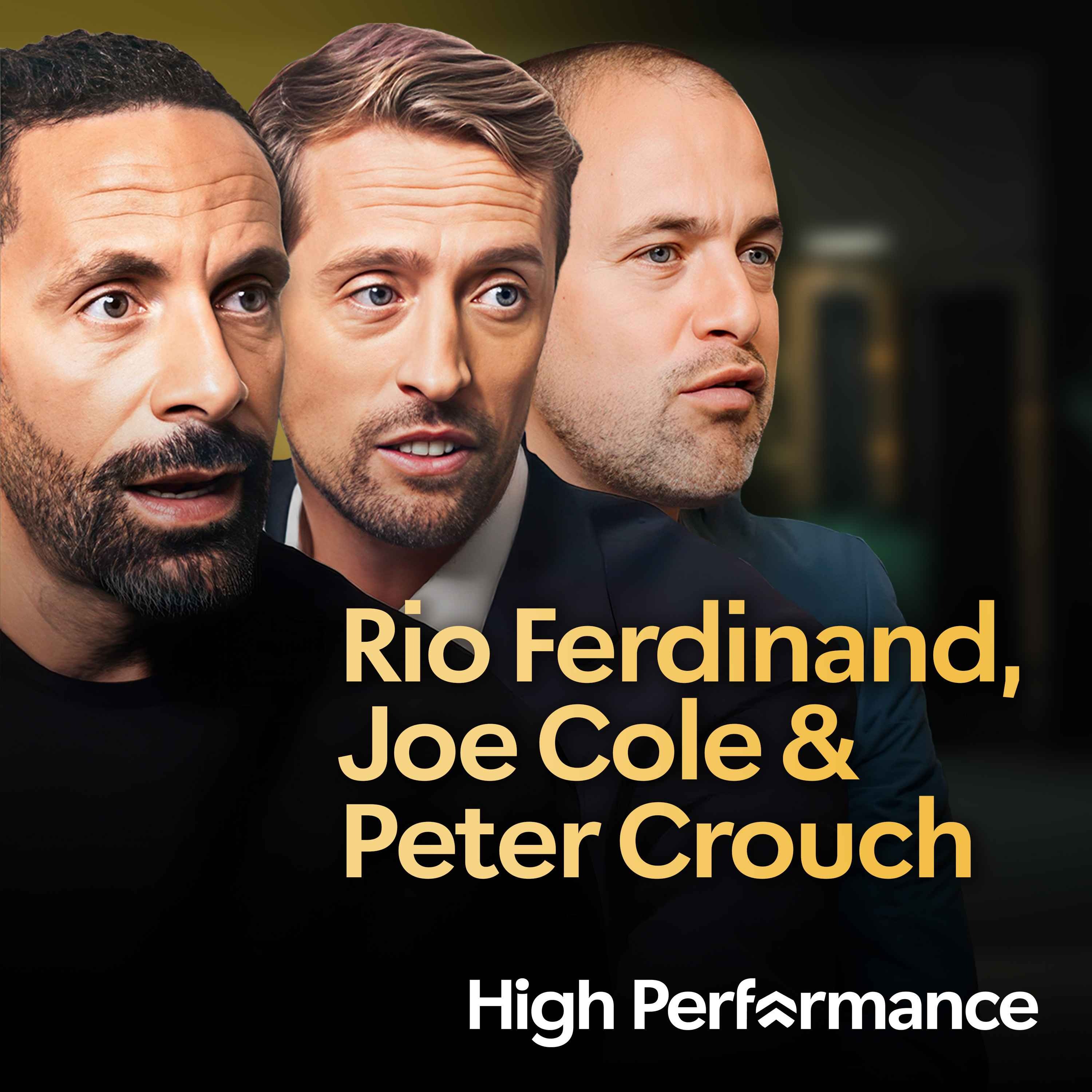 Why England's Golden Generation Never Won a Trophy: Rio Ferdinand, Joe Cole & Peter Crouch Episode cover