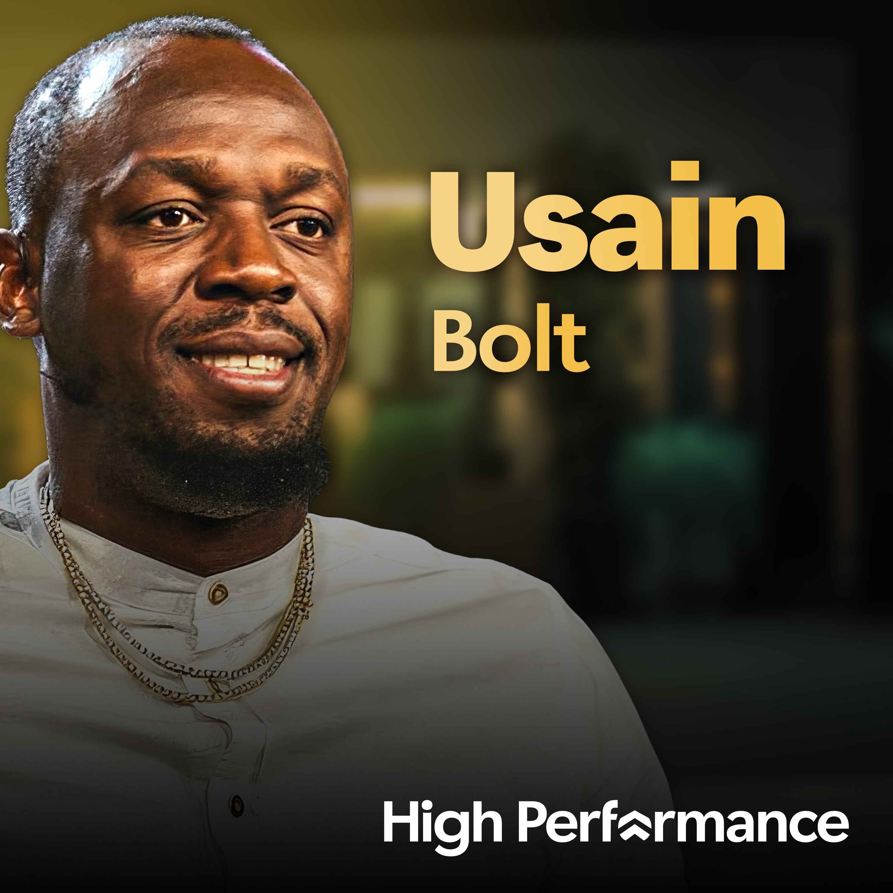 Usain Bolt: How I Overcame Failure To Become The World's Fastest Man (E300)
