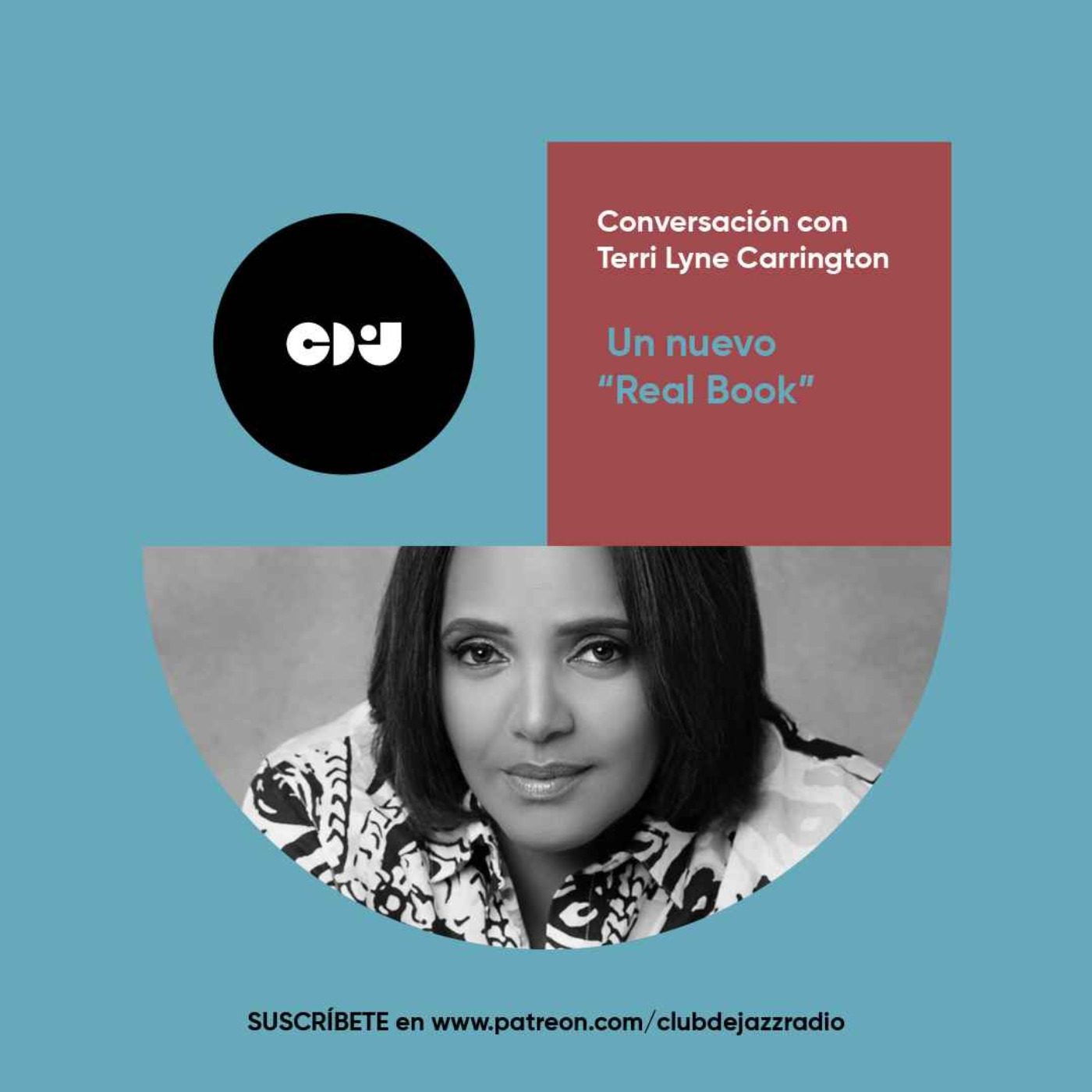 Club de Jazz 31/10/2022 || Un nuevo 'Real B♀♀k': conversación con Terri Lyne Carrington (Avance) episode artwork