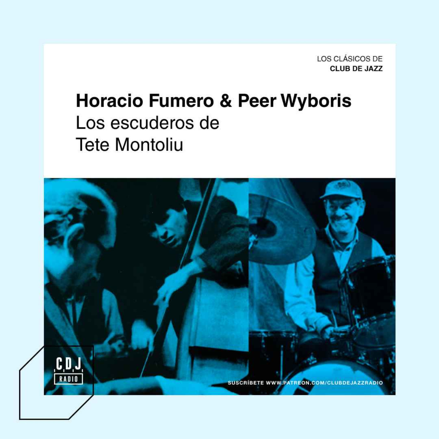 Clásicos de Club de Jazz || Horacio Fumero & Peer Wyboris: los escuderos de Tete Montoliu episode artwork