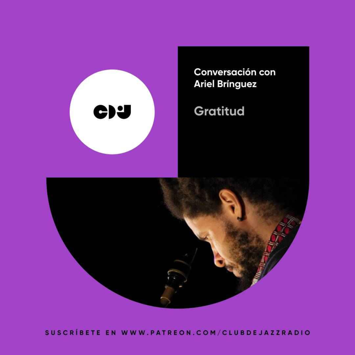 Club de Jazz 4/03/2024 || Gratitud: conversación con Ariel Brínguez
