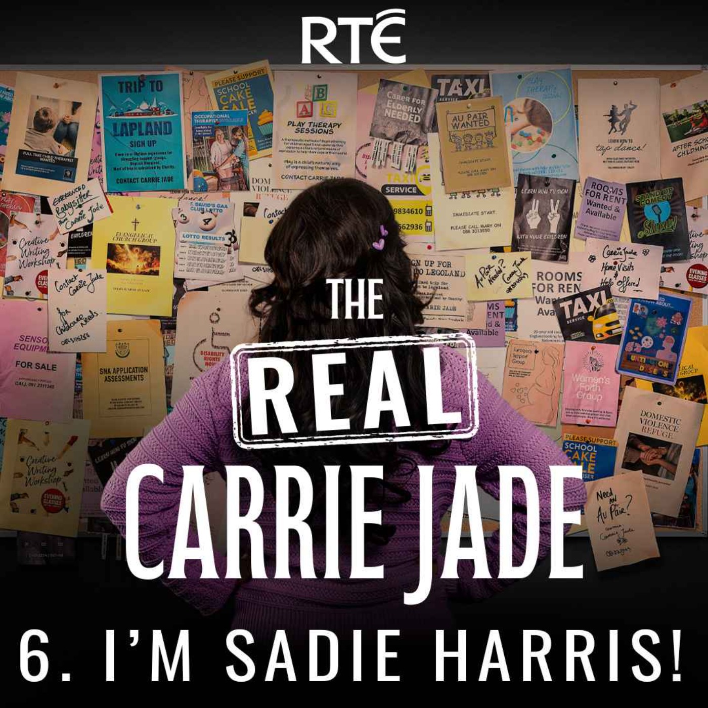 The Real Carrie Jade: 06 - I’m Sadie Harris!