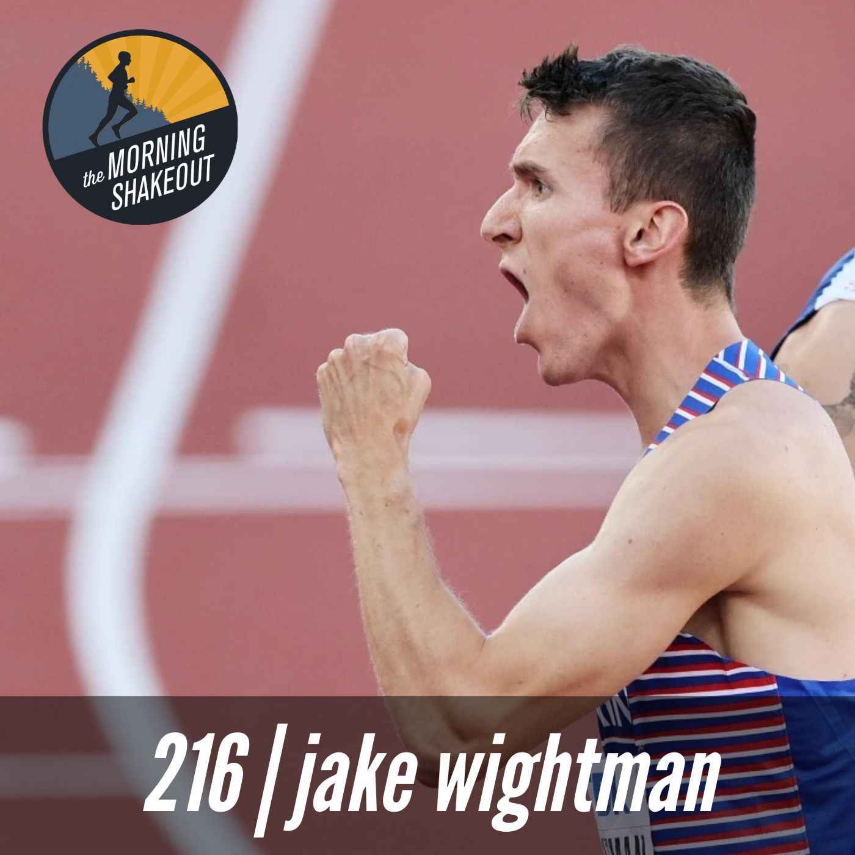 Episode 216 | Jake Wightman