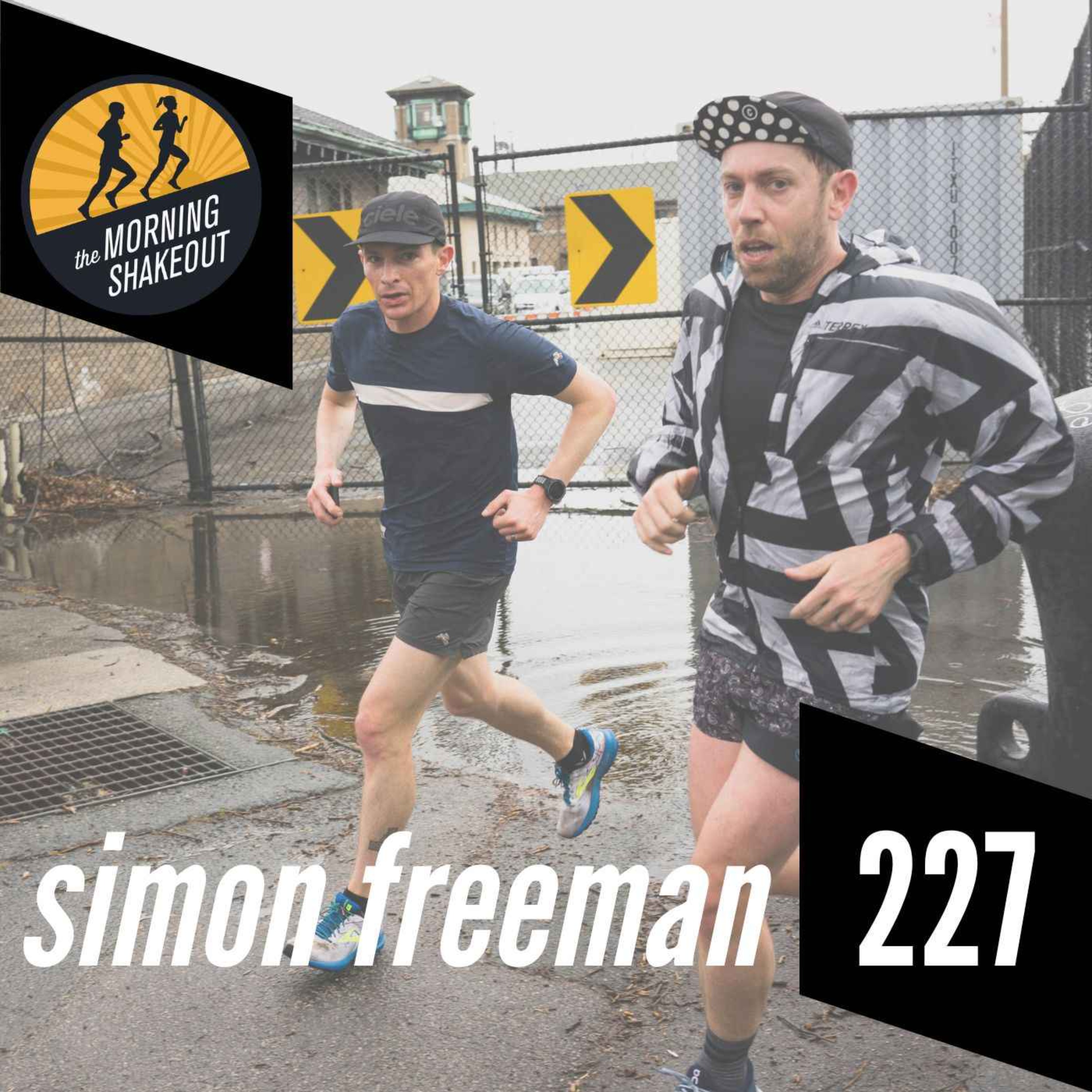 Episode 227 | Simon Freeman and Mario Fraioli on Defining Yourself as a Runner