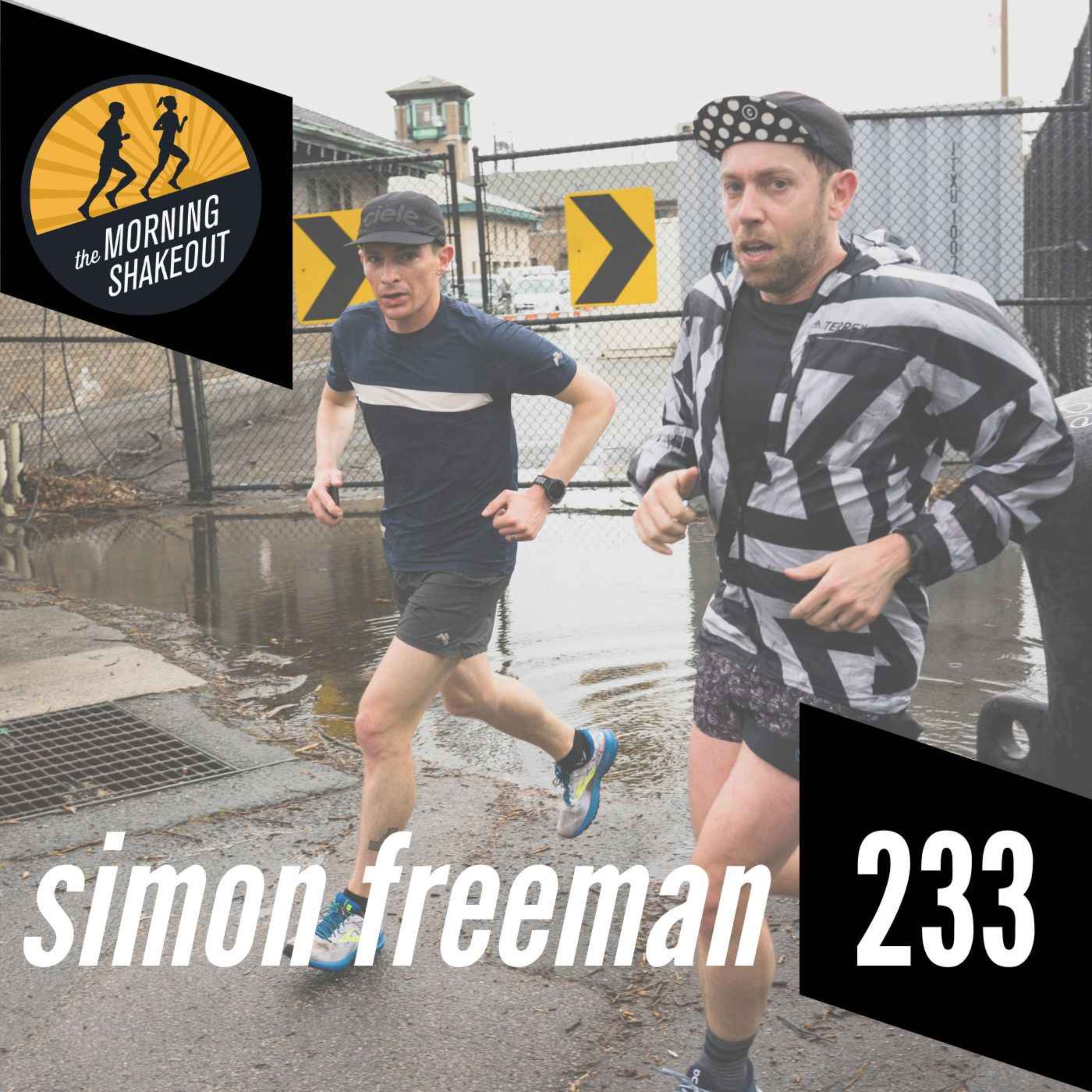 Episode 233 | Simon Freeman and Mario Fraioli on Seasonality and Consistency in Running