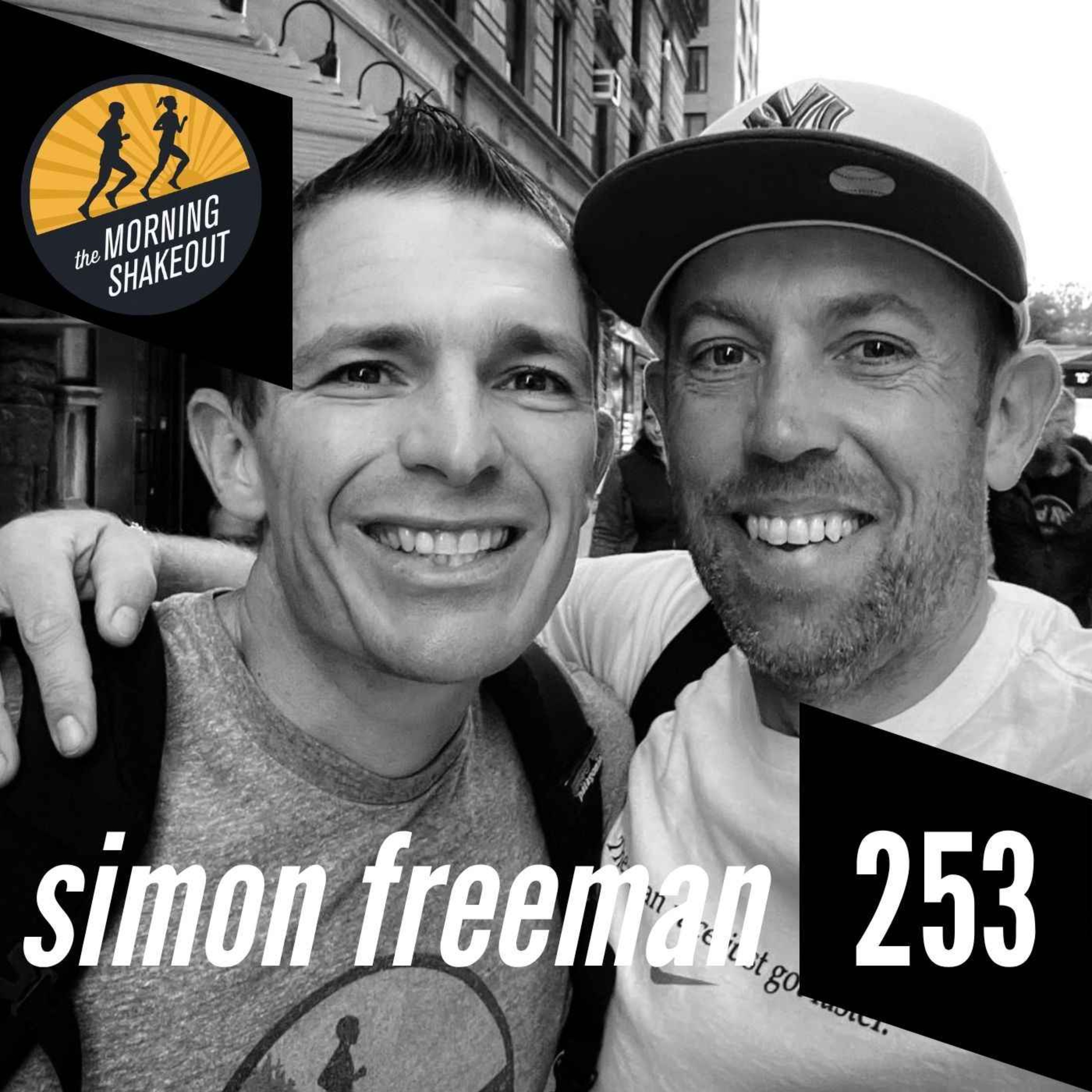Episode 253 | Simon Freeman and Mario Fraioli on the Work That Happens in the Background, Why Running Is a Team Sport, and Helping People See What's Possible — The Morning Shakeout episode artwork