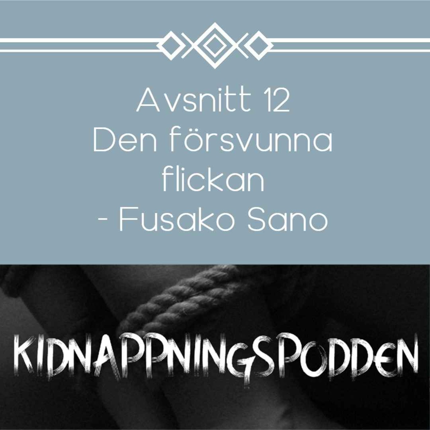 12. Den försvunna flickan – Fusako Sano