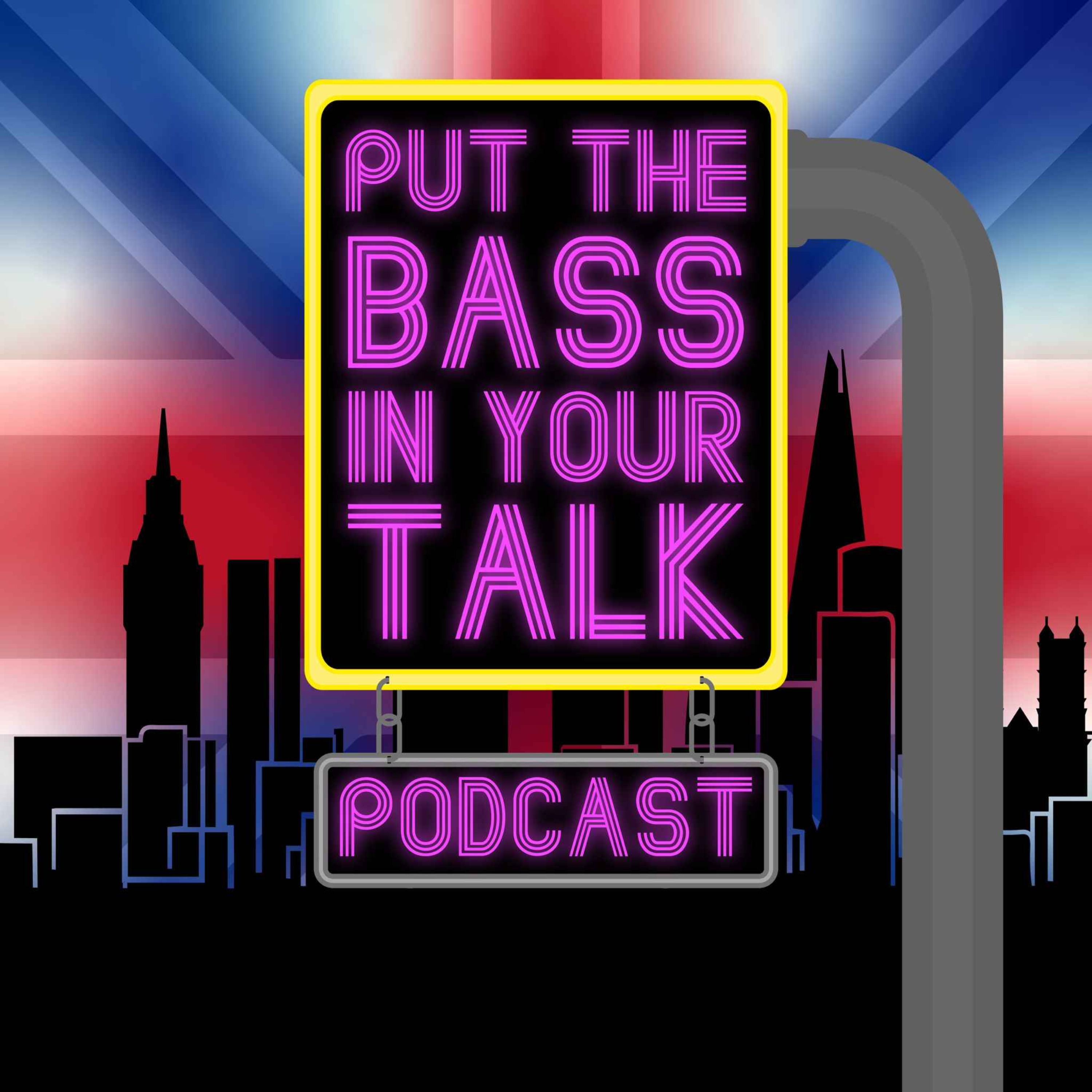 Put The BASS In Your TALK