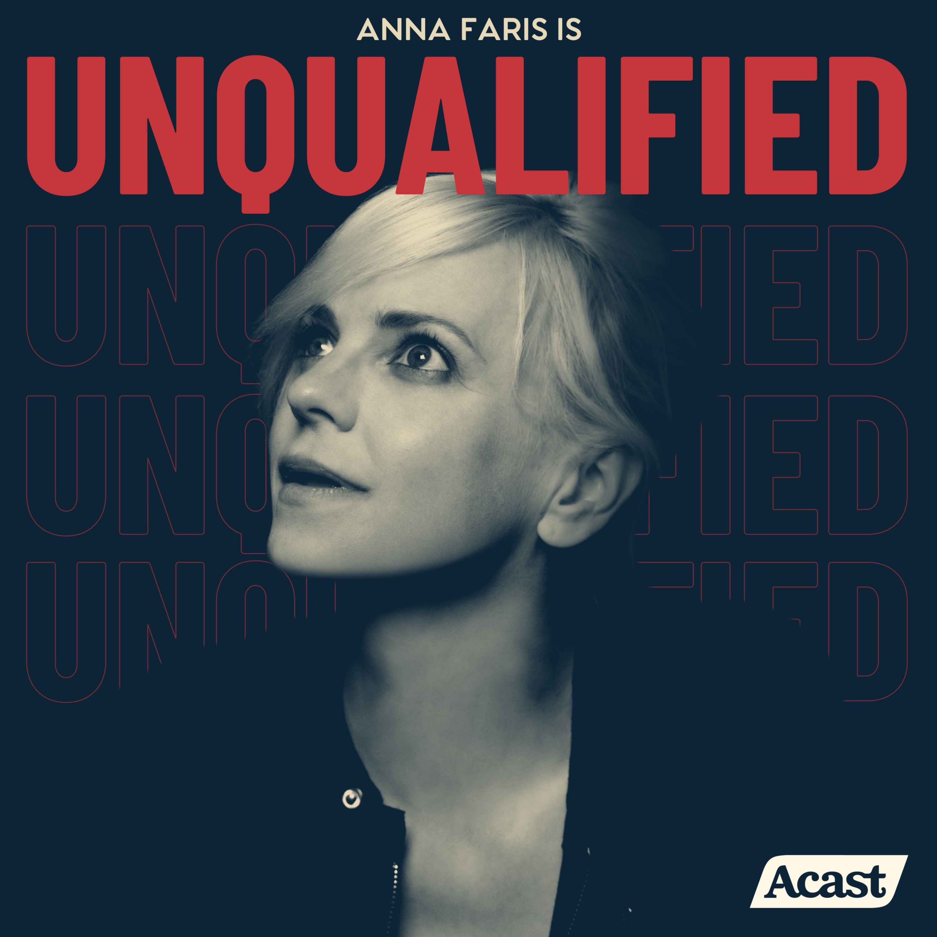 Anna Faris Is Unqualified podcast show image