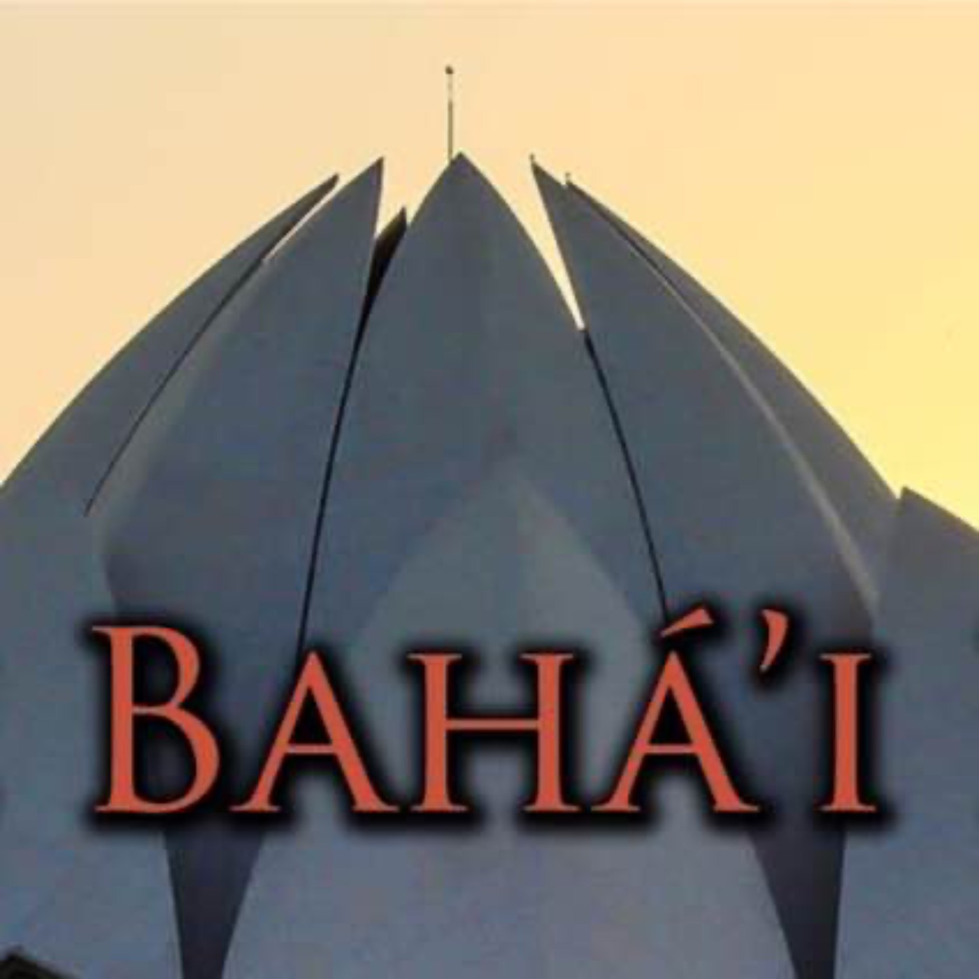 The Bahá'i Faith [Part 1]