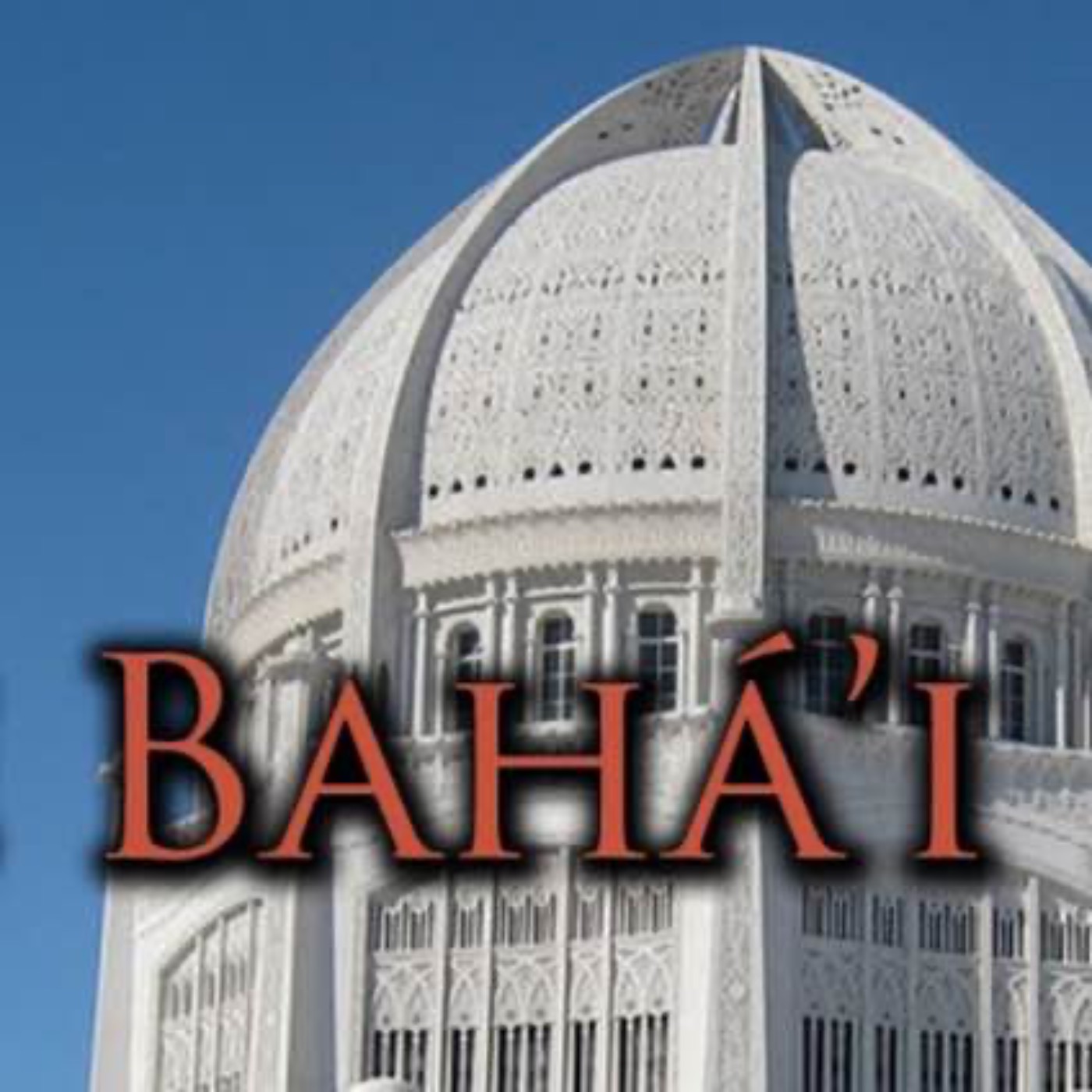 The Bahá'i Faith [Part 2]