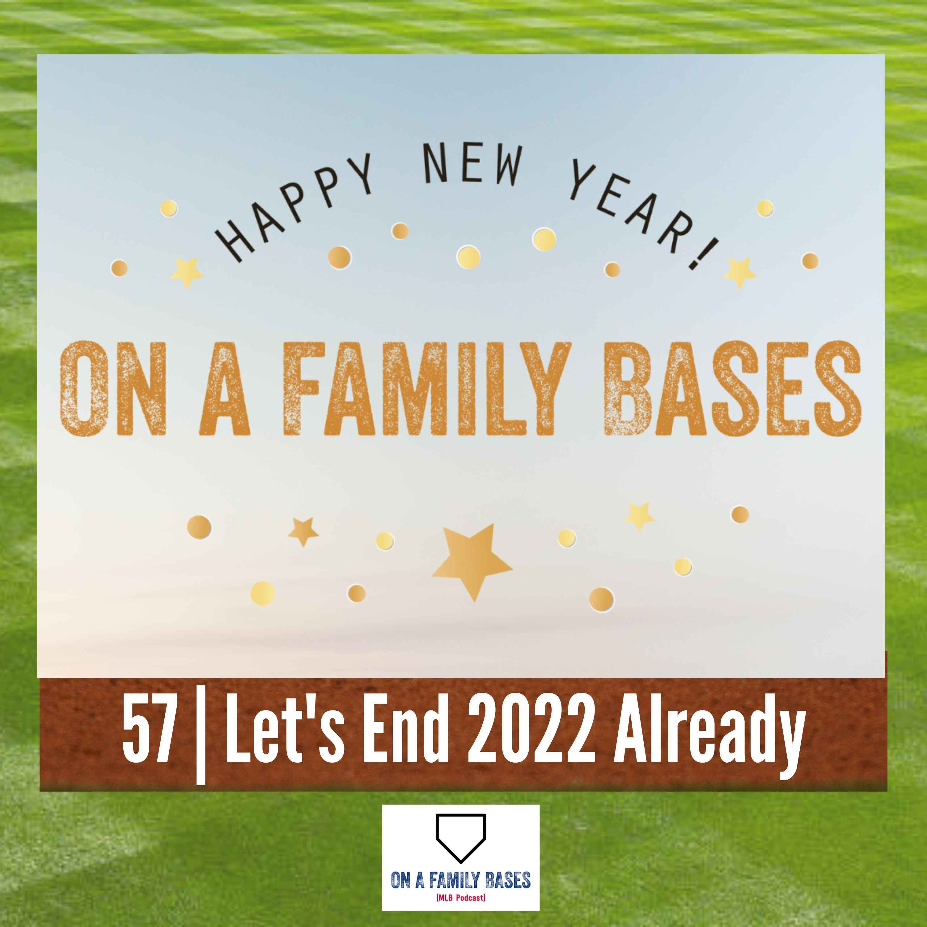 57 | Let's End 2022 Already