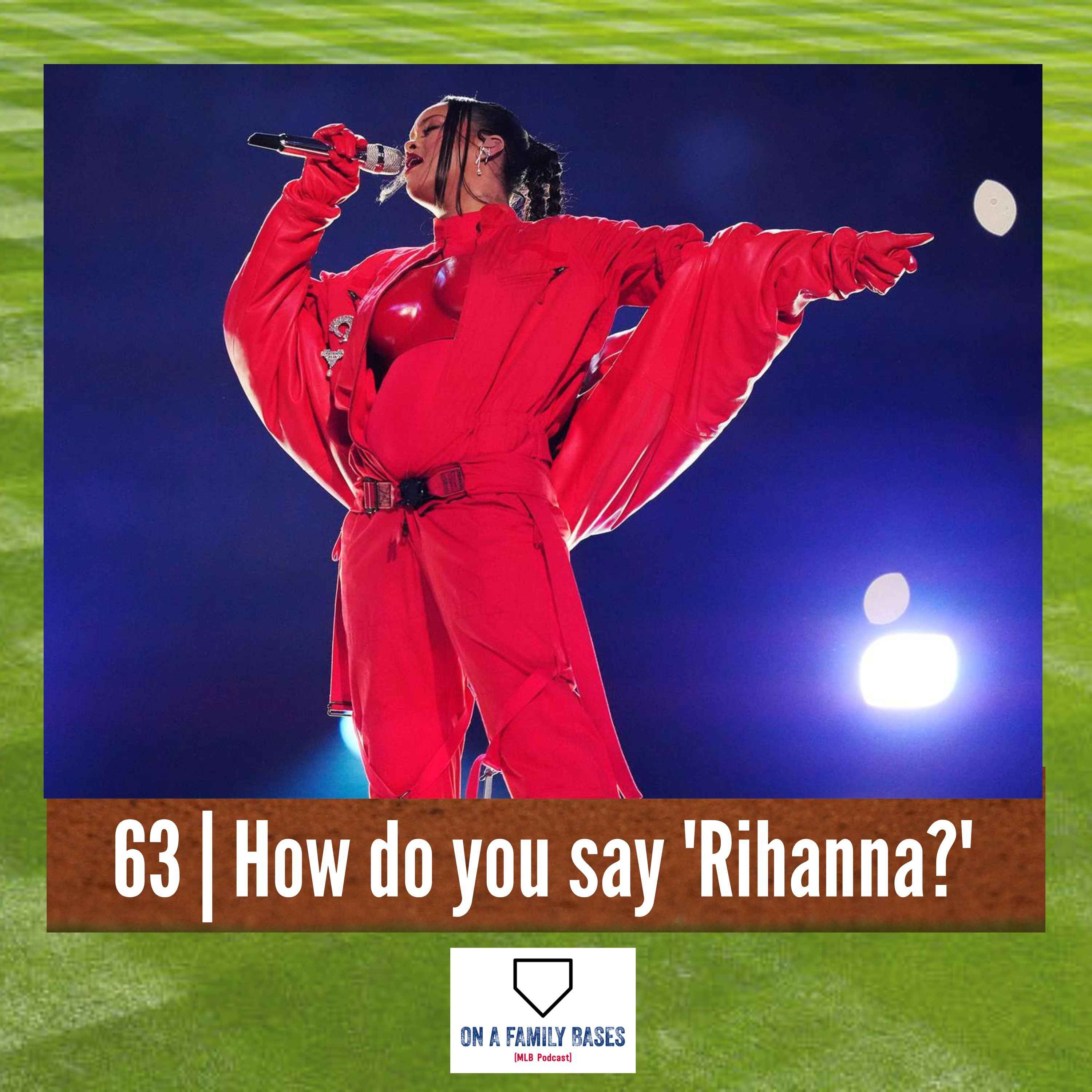 63 | How do you say 'Rihanna?'