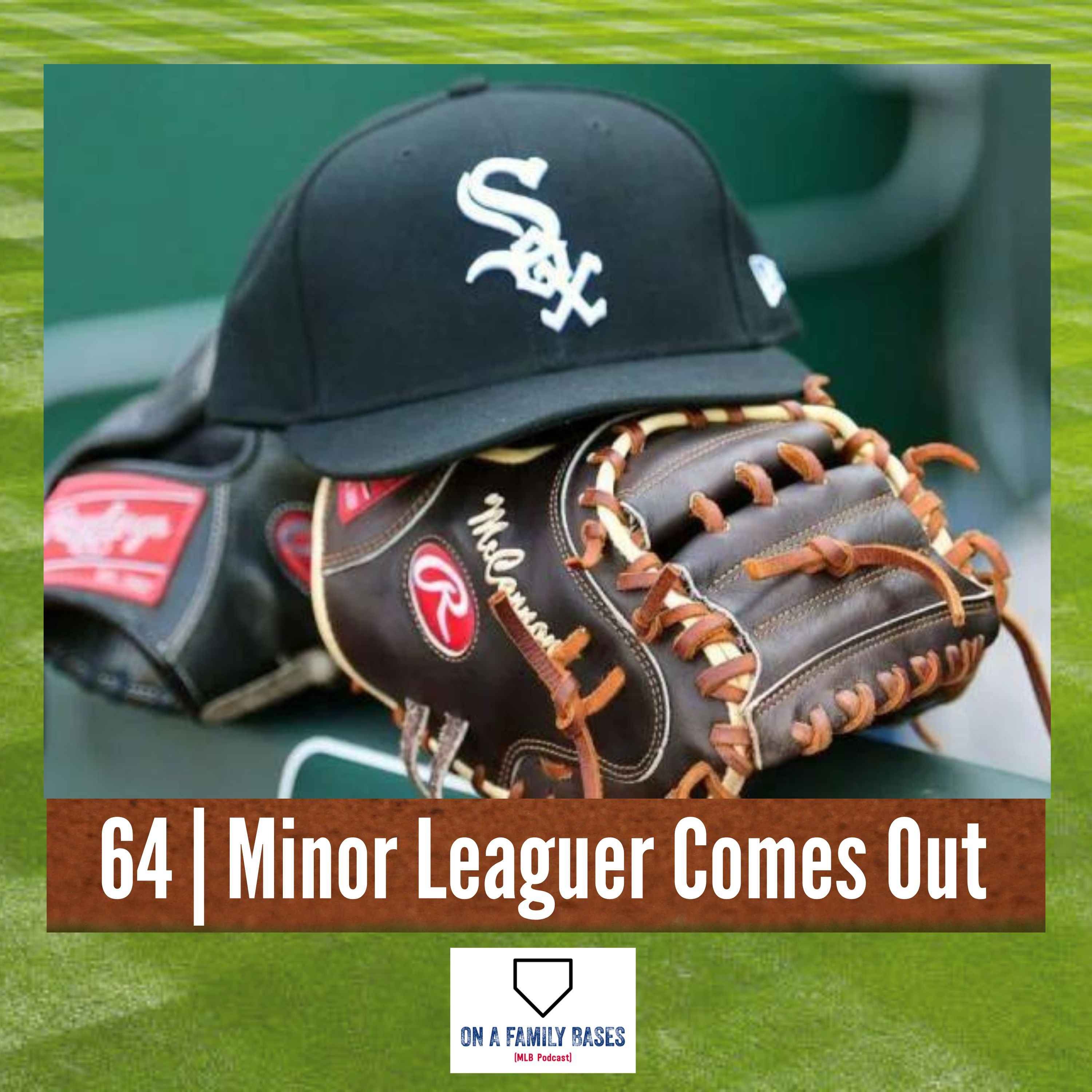 64 | Minor Leaguer Comes Out