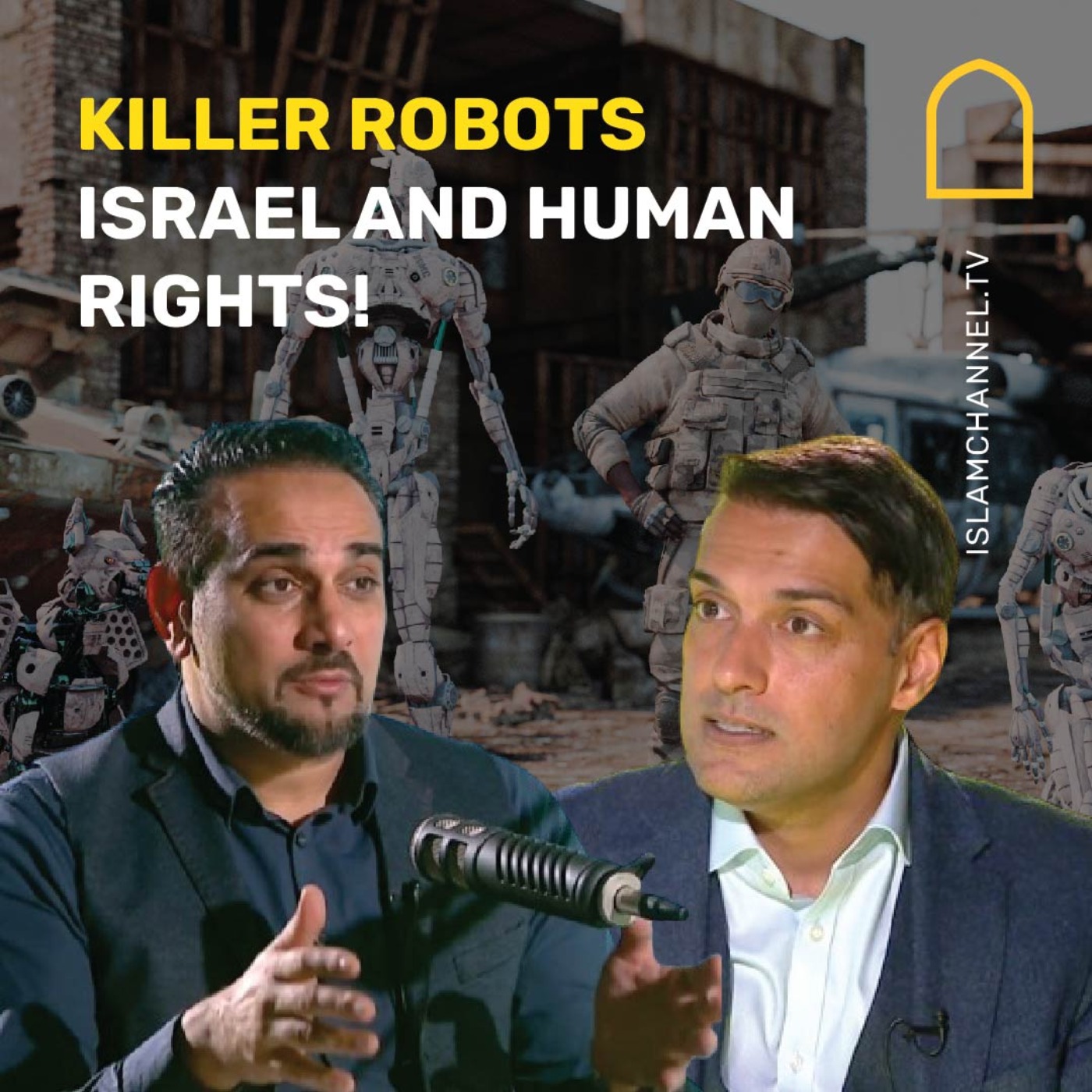 IC PODCAST: KILLER ROBOTS, ISRAEL AND HUMAN RIGHTS