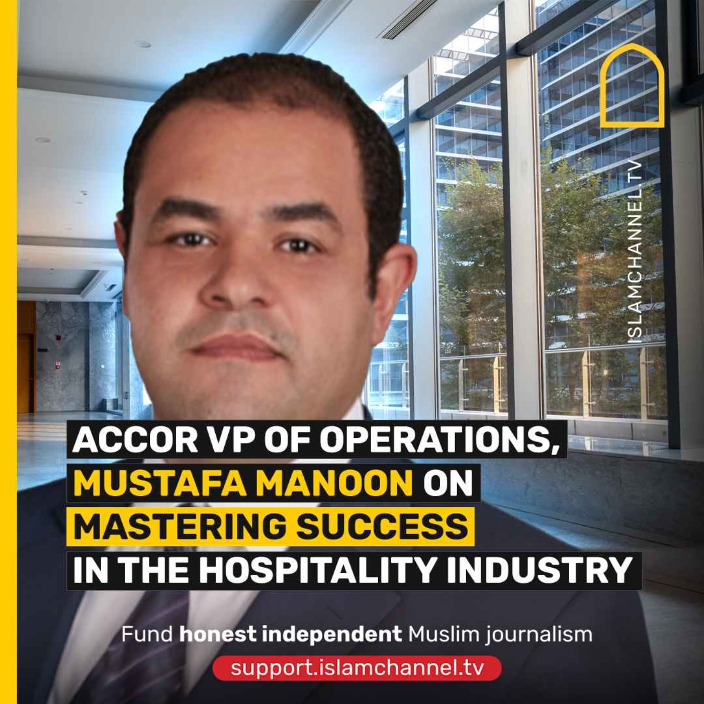 ACCOR VP OF OPERATIONS, MUSTAFA MANOON ON MASTERING SUCCESS IN THE HOSPITALITY INDUSTRY