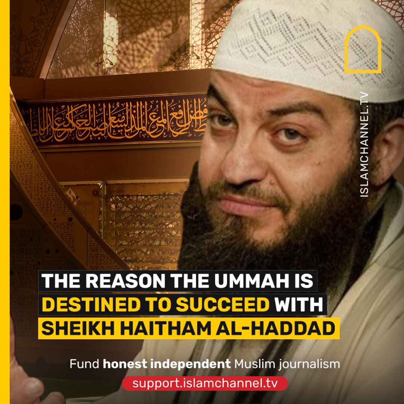THE REASON THE UMMAH IS DESTINED TO SUCCEED WITH SHEIKH HAITH-HADDAD