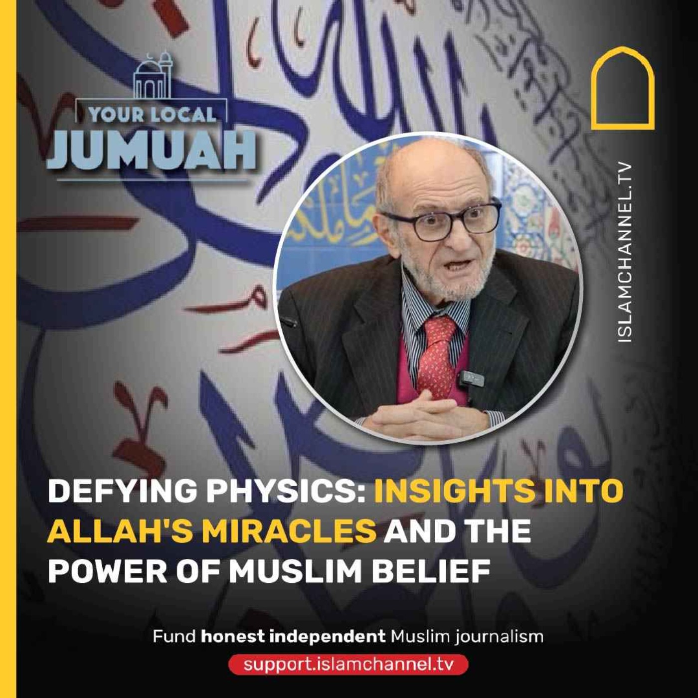 DEFYING PHYSICS: INSIGHTS INTO ALLAH'S MIRACLES AND THE POWER OF MUSLIM BELIEF