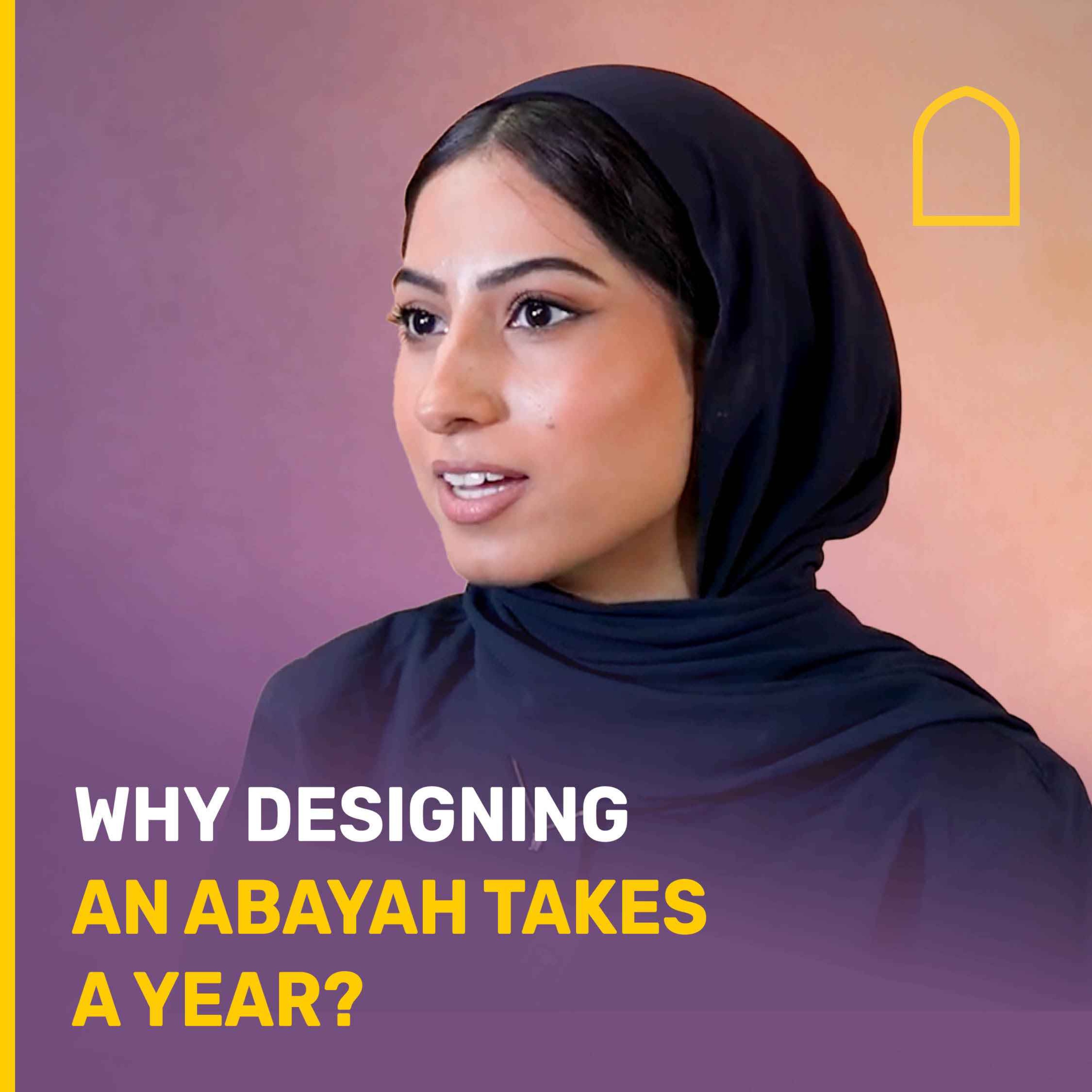 Why designing an Abayah takes a whole year?