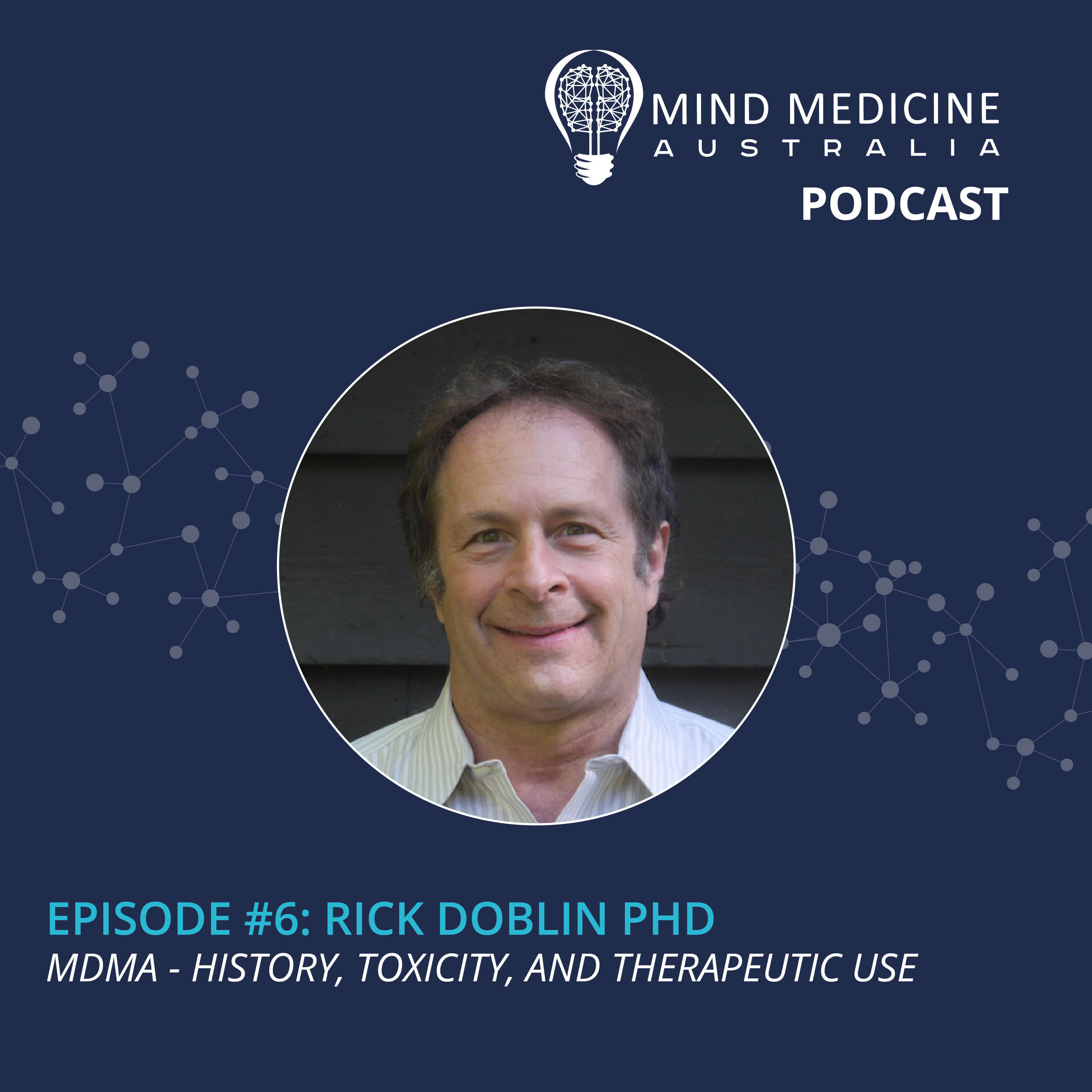 cover art for 1.6 - Rick Doblin, Ph.D.: MDMA - History, Toxicity, And Therapeutic Use