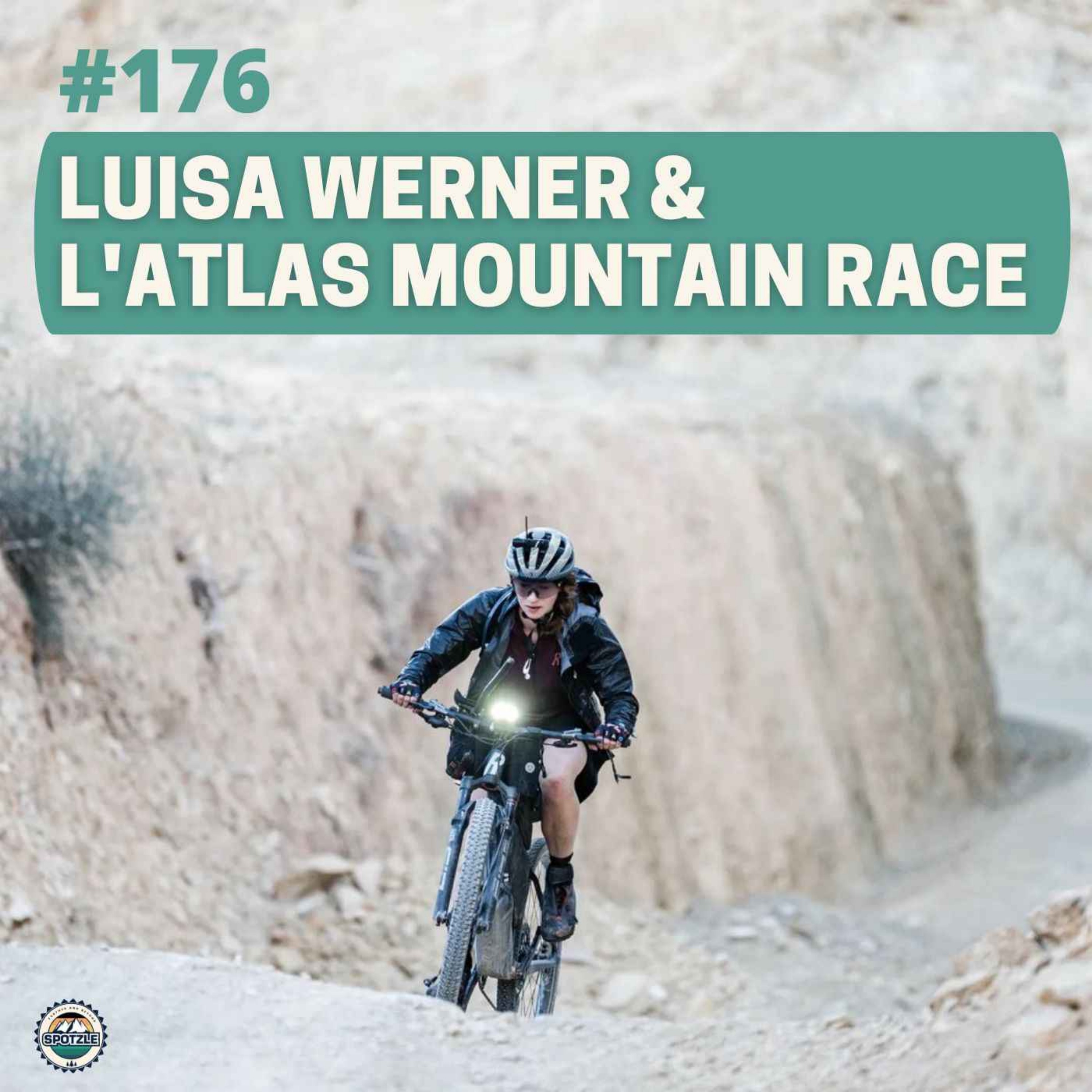 cover art for Episode 176 - Luisa Werner & L'Atlas Mountain Race