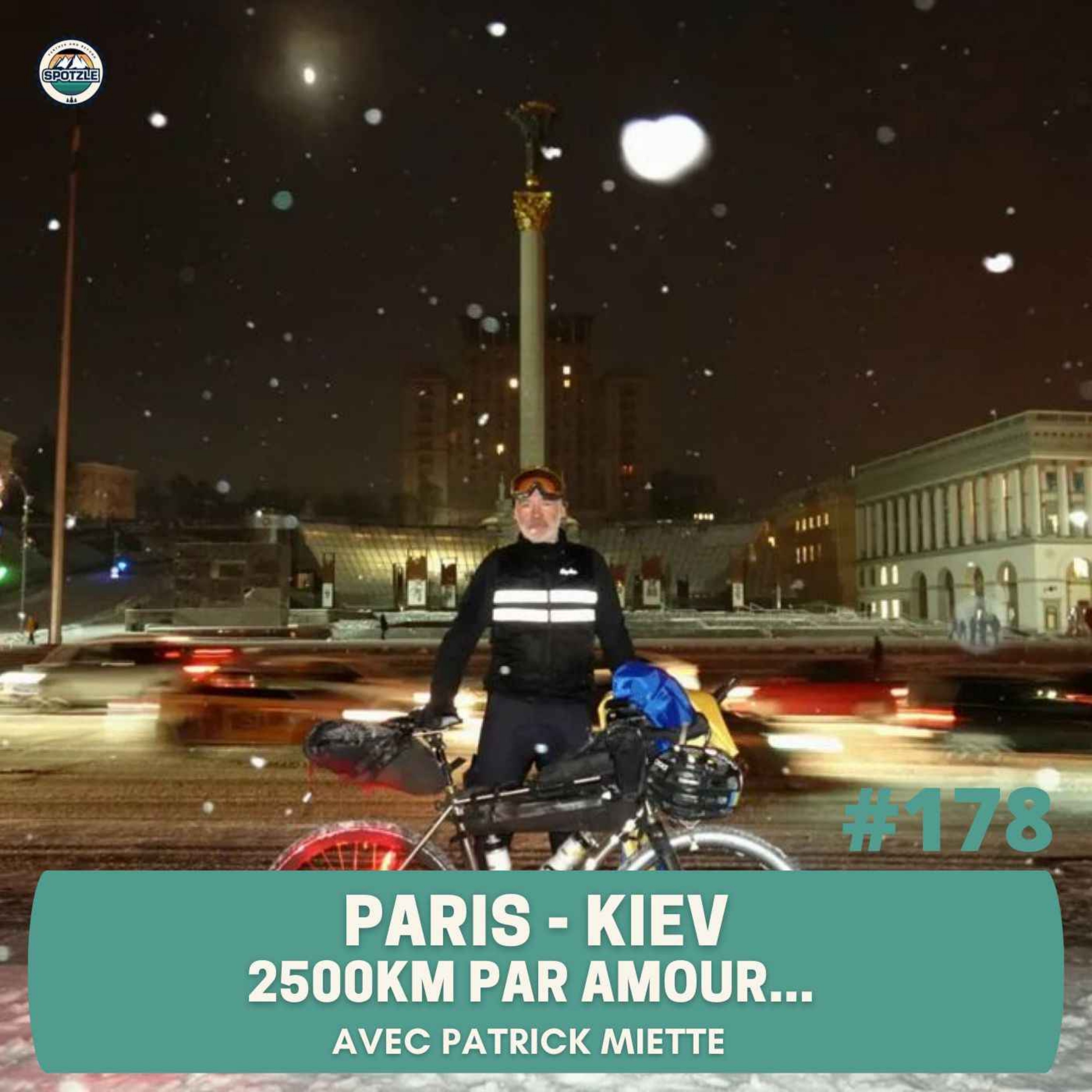 cover art for Episode 178 - Patrick Miette - Paris - Kiev en décembre par amour...