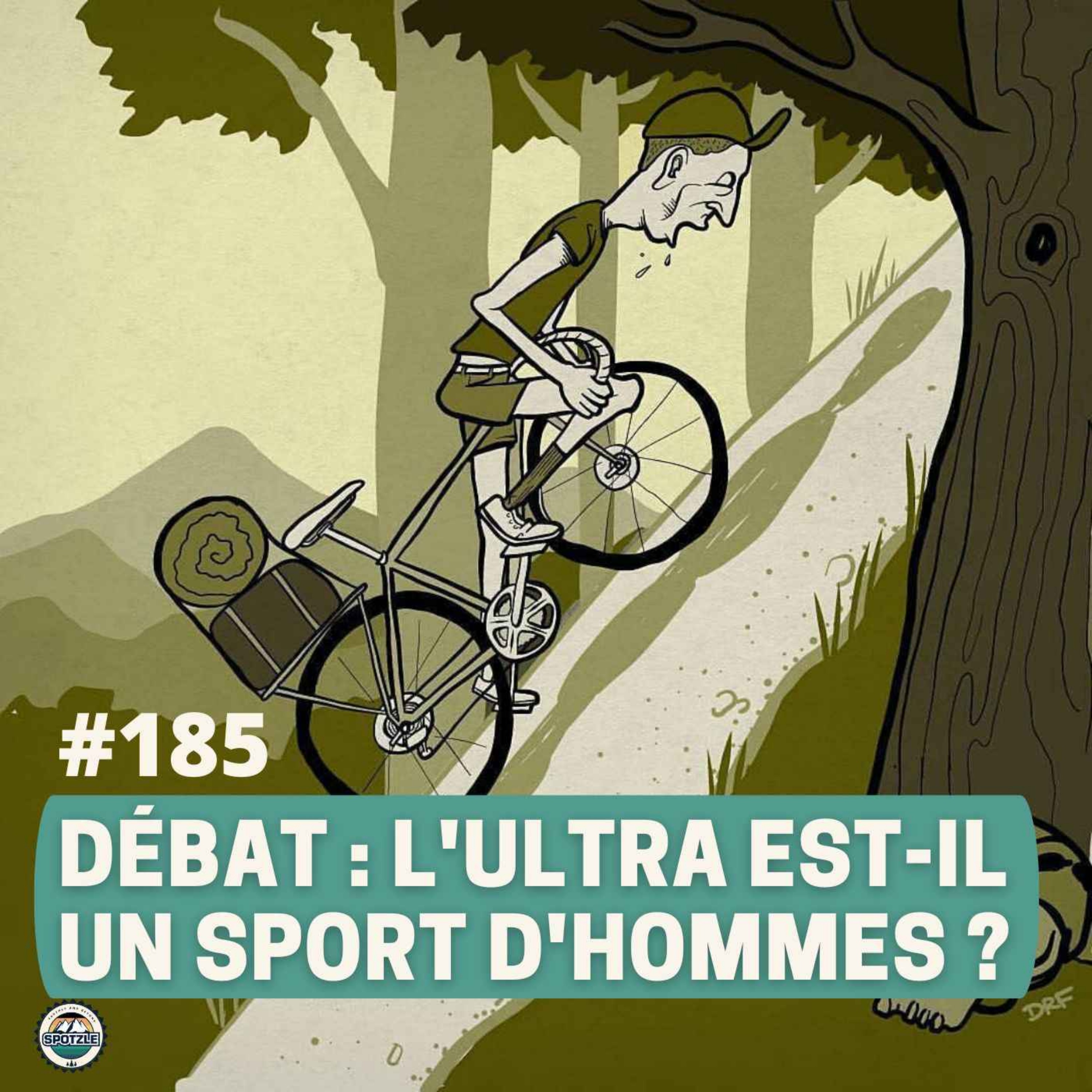 cover art for Episode 185 - Le GROS débat : l'ultra est-il un sport d'hommes ? 