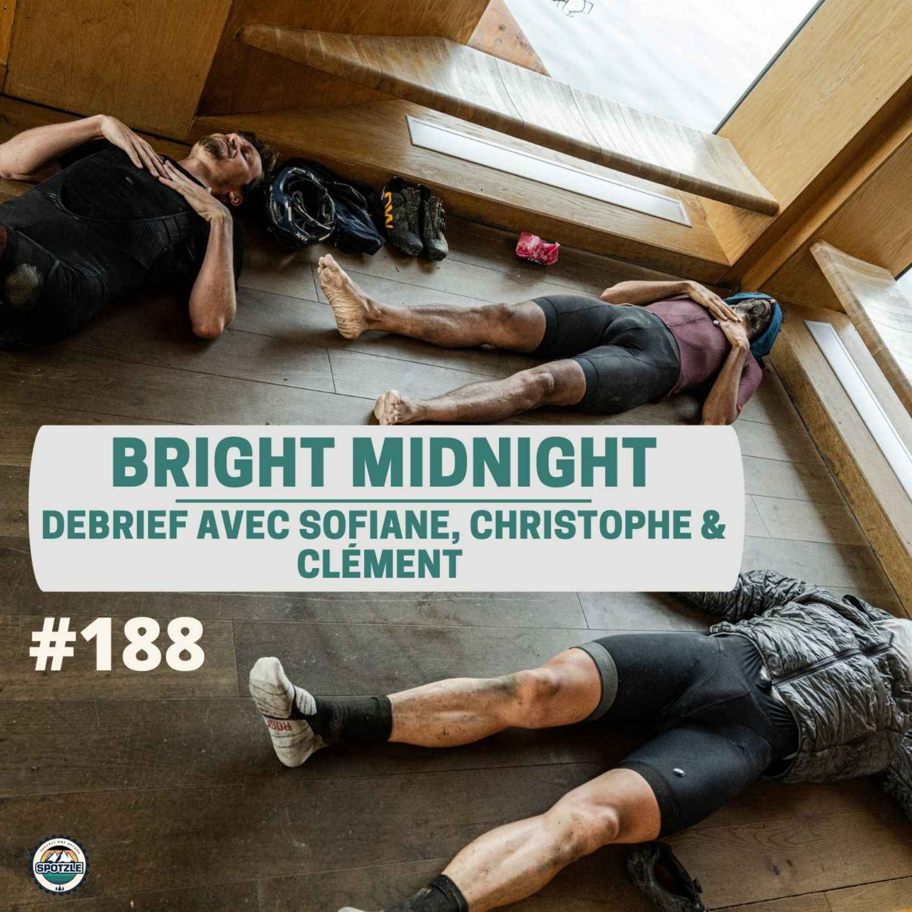 cover art for Episode 188 - Debrief de Bright Midnight avec Sofiane, Clément et Christophe