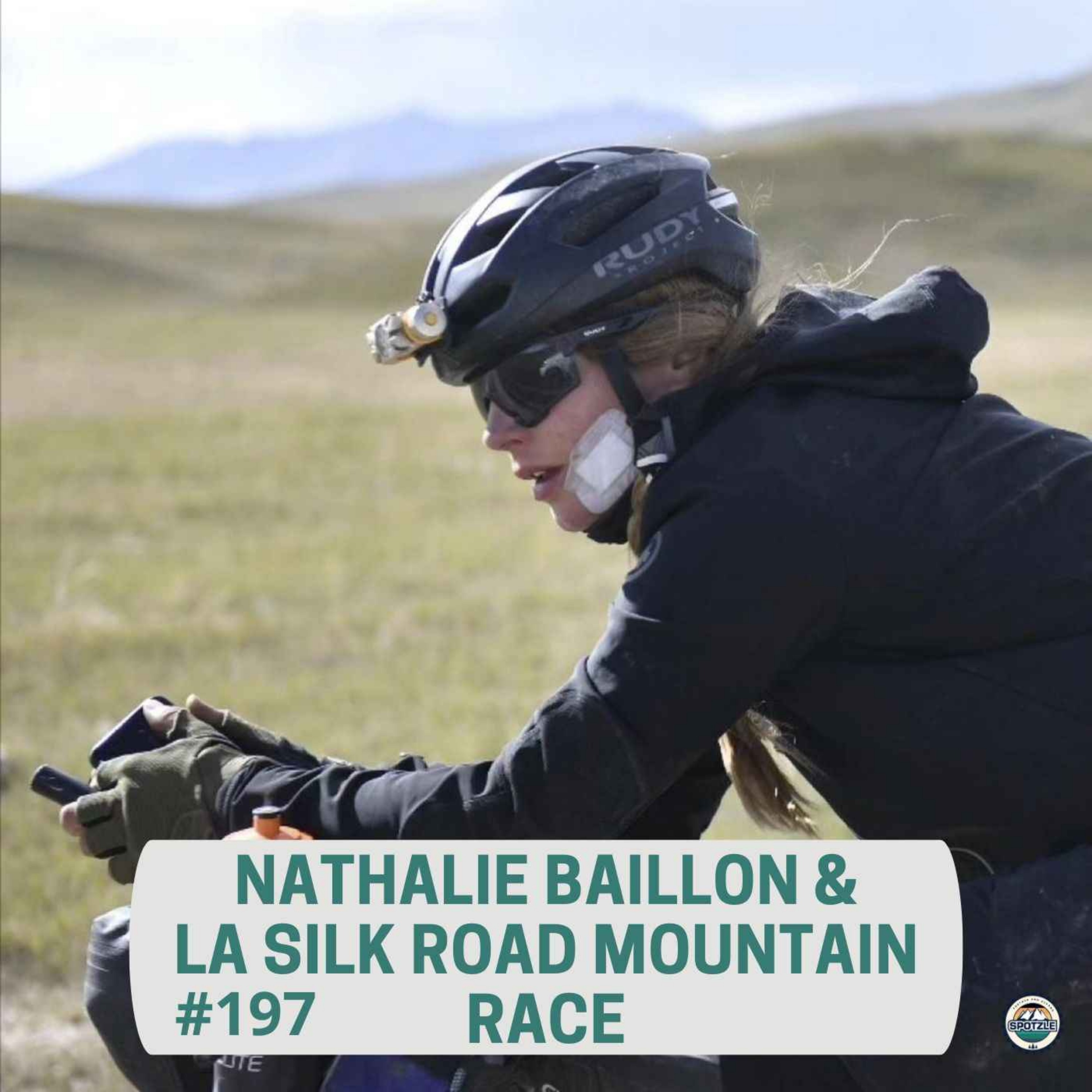 cover art for Episode 197 - Nathalie Baillon & la Silk Road Mountain Race