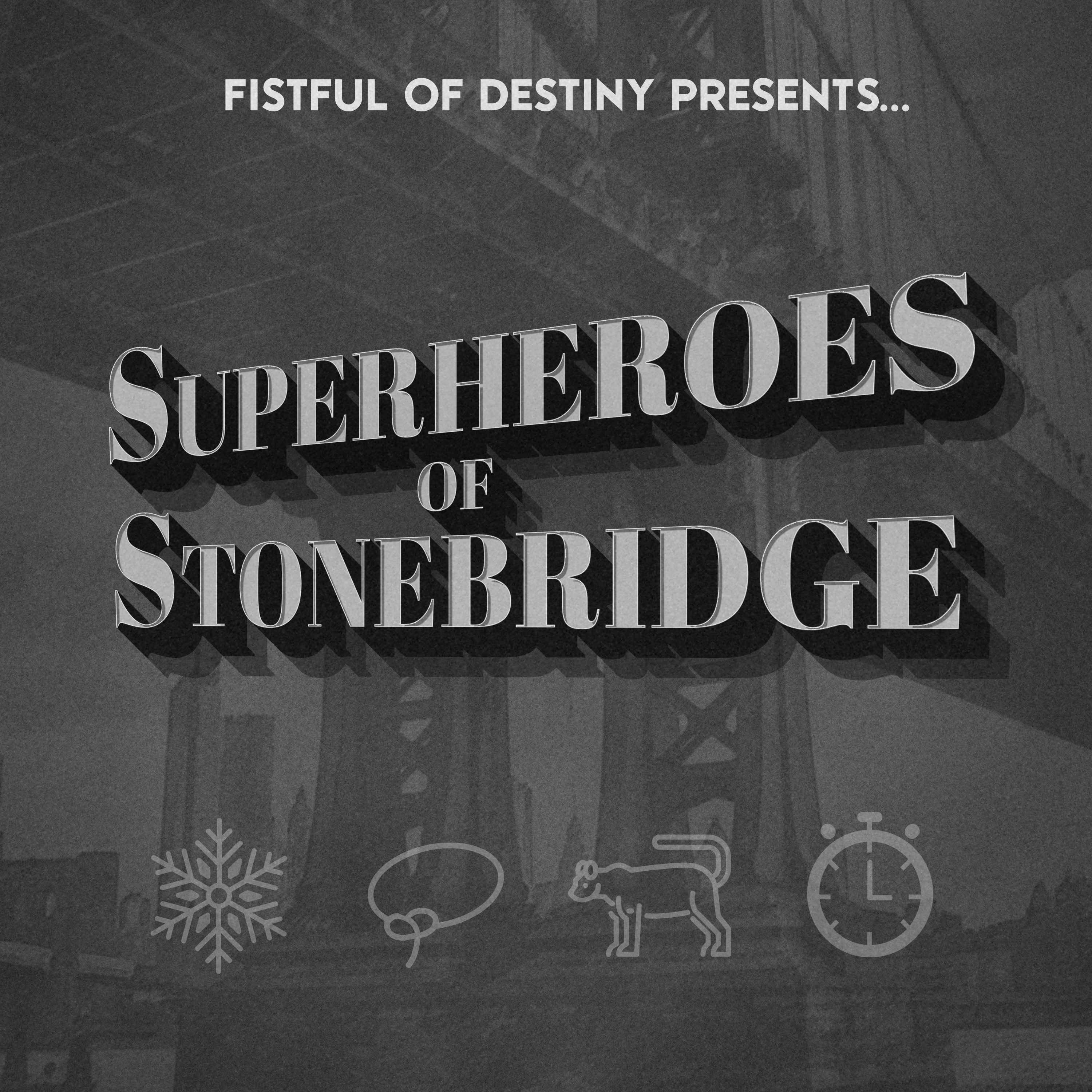 cover art for Superheroes of Stonebridge (Part 3)