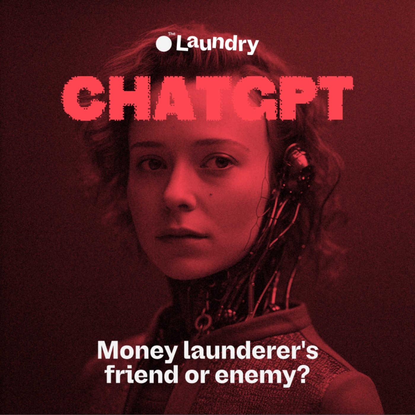 E52: Money launderer's friend or enemy? We invited ChatGPT to our podcast.