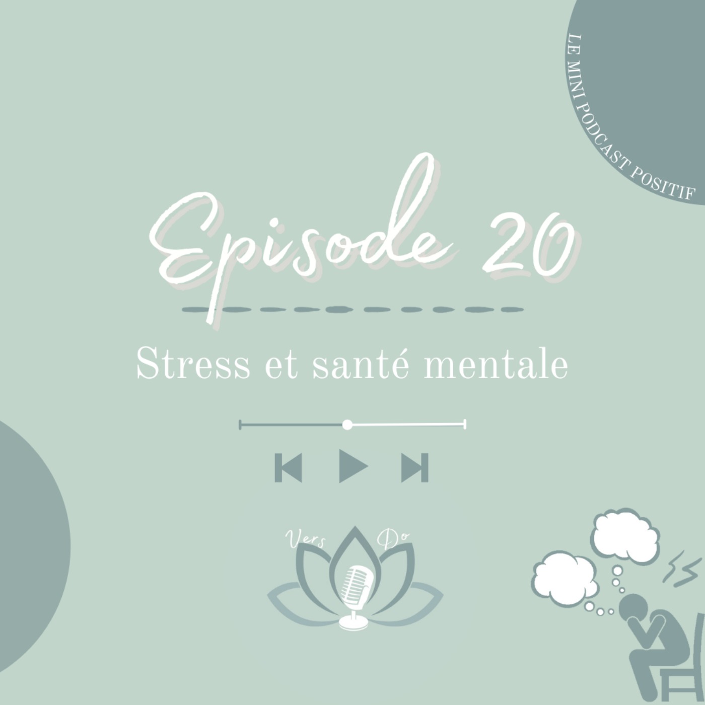 Episode 20 : Stress et santé mentale