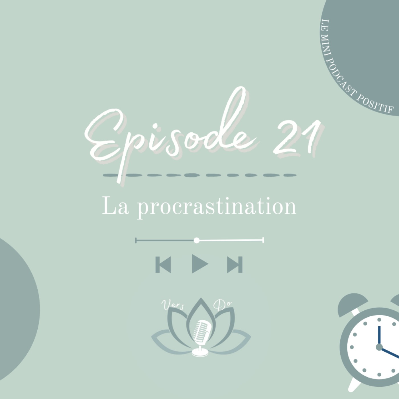 Episode 21 : La procrastination