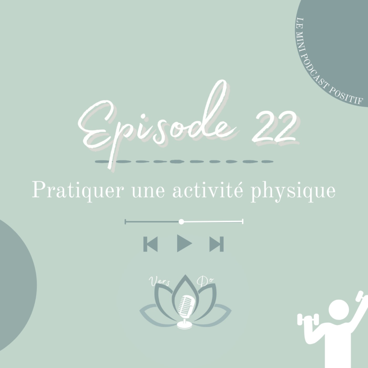 Episode 22 : Pratiquer une activité physique