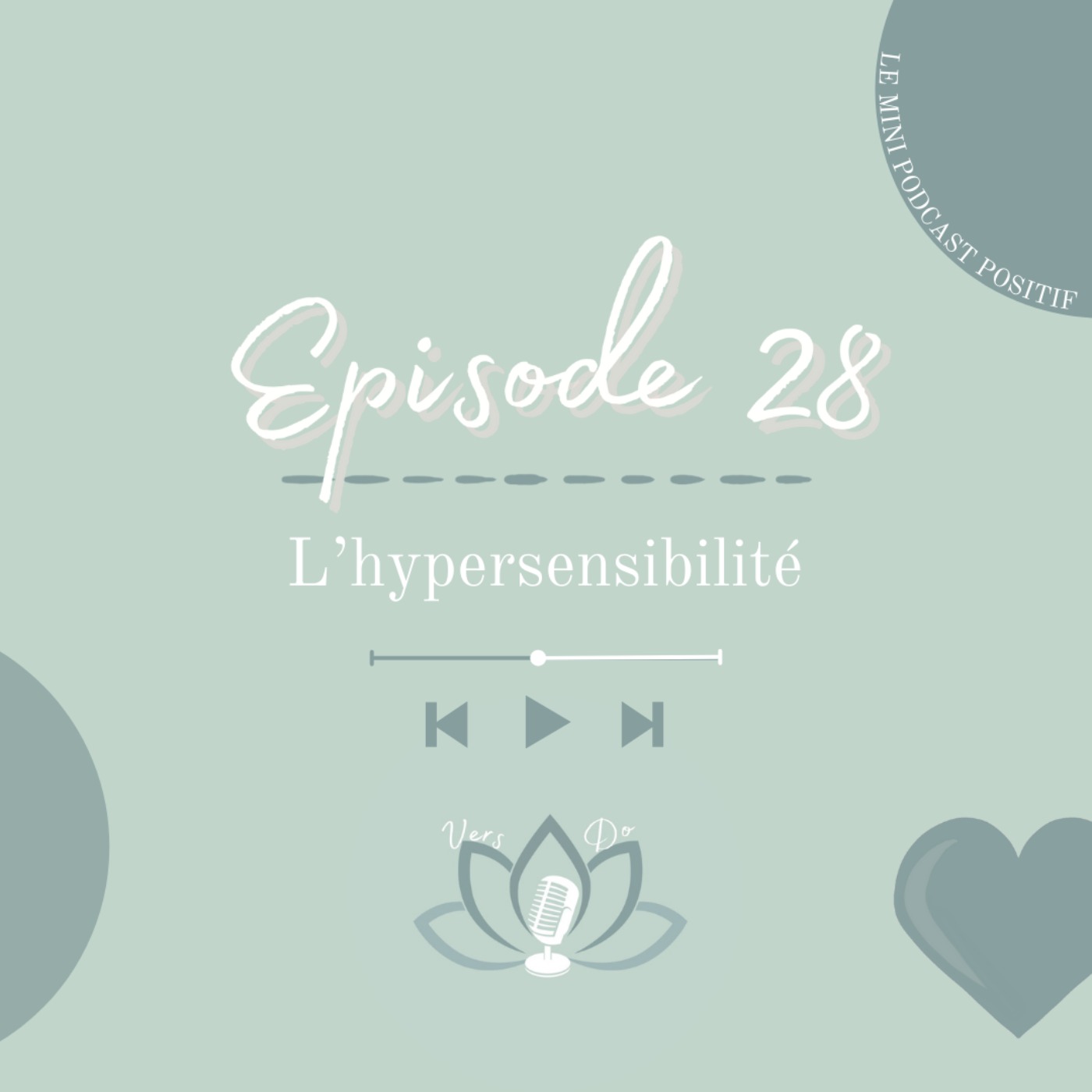 Episode 28 : L'hypersensibilité