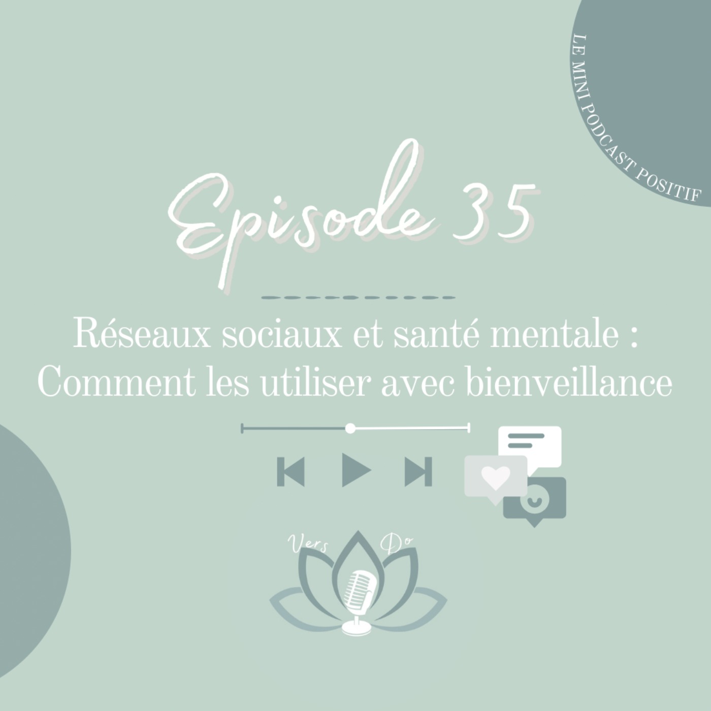 Episode 35 : Réseaux sociaux et santé mentale : comment les utiliser avec bienveillance